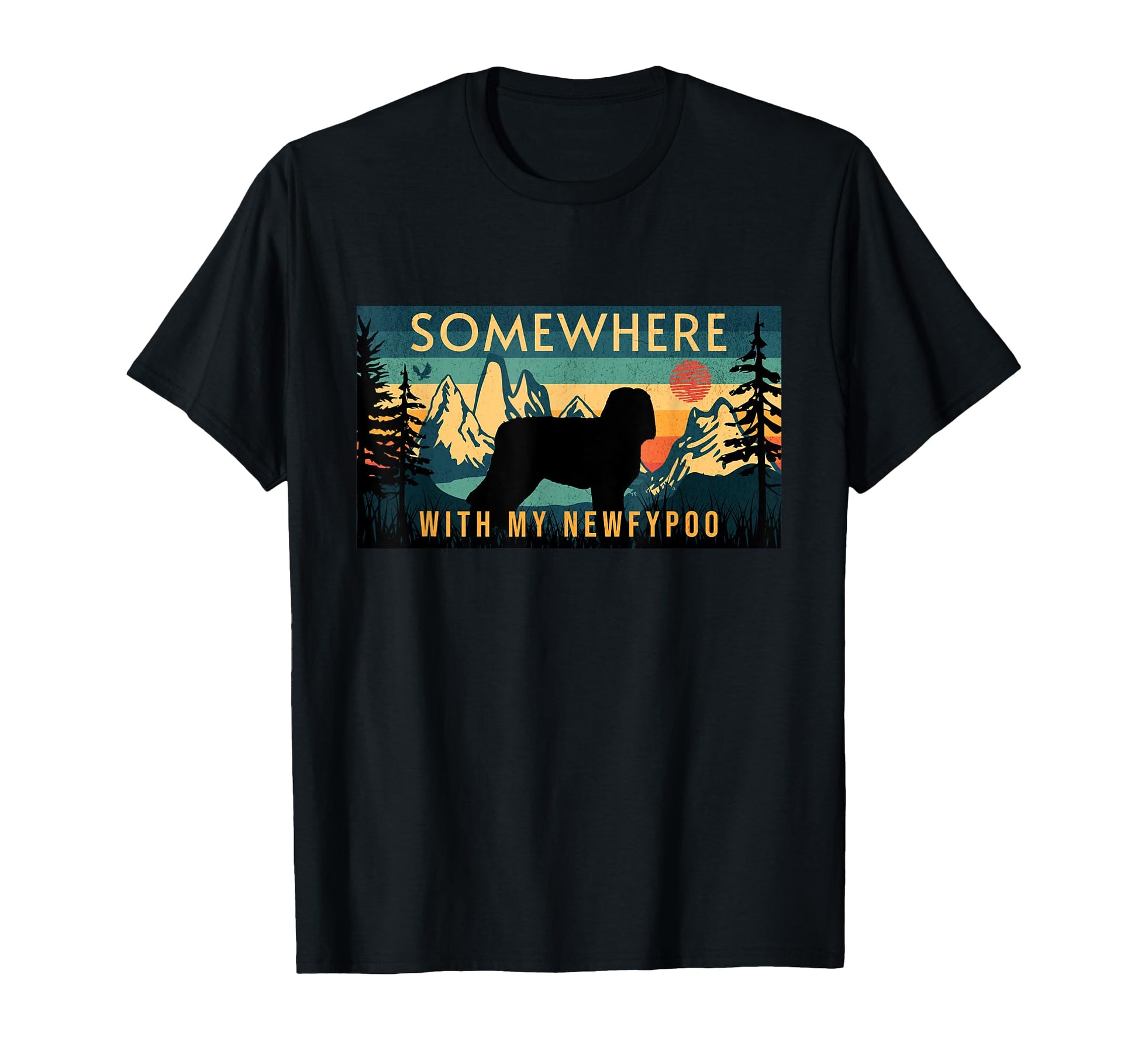 Somewhere My Newfypoo Camping Hiking T-Shirt - Trendy Graphic Men Women - T-Shirt, Sweatshirt, Hoodie