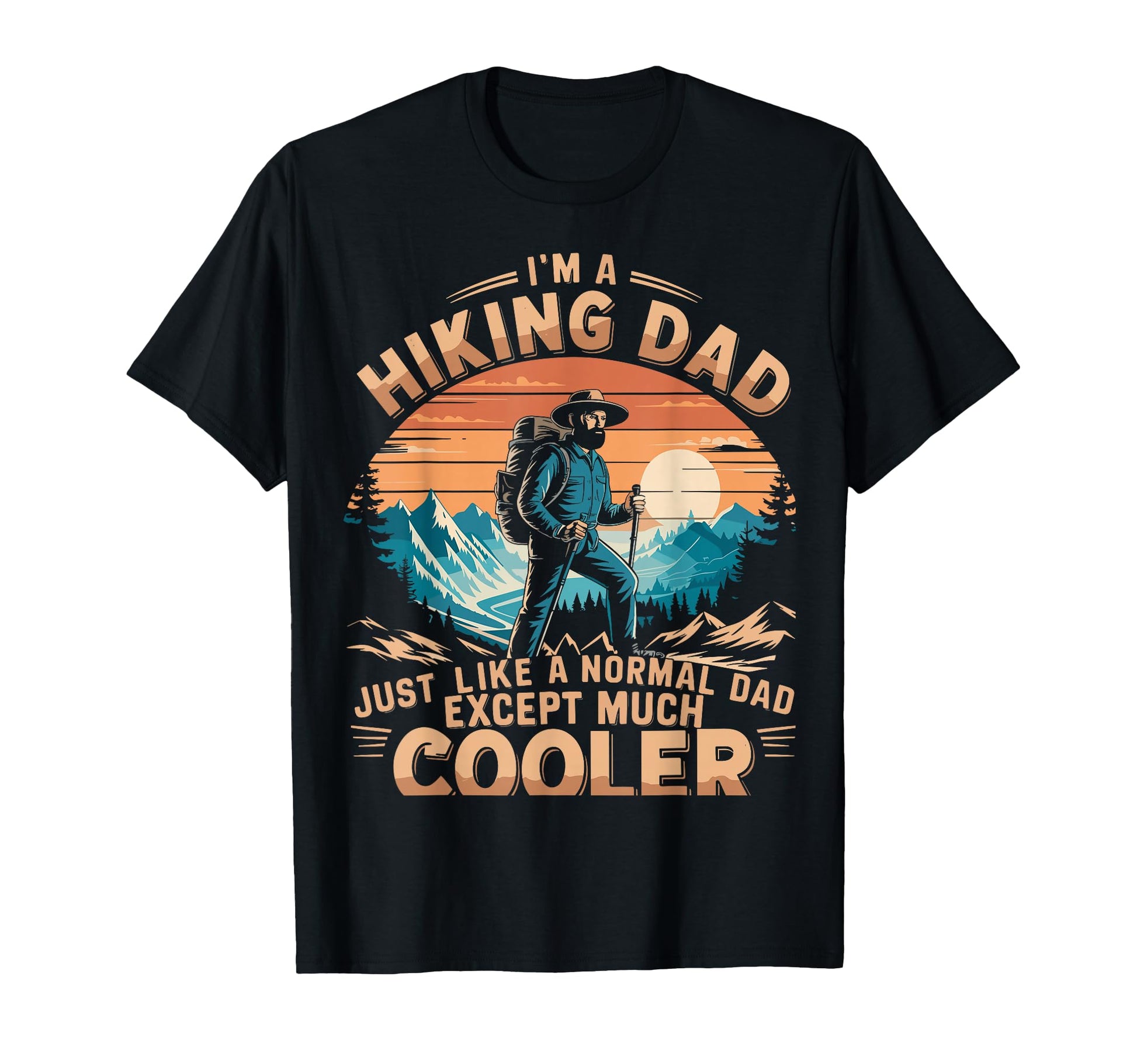 Traveling Dad Just Like Normal Dad T-Shirt - Fun Novelty Design for Adults - T-Shirt, Sweatshirt, Hoodie
