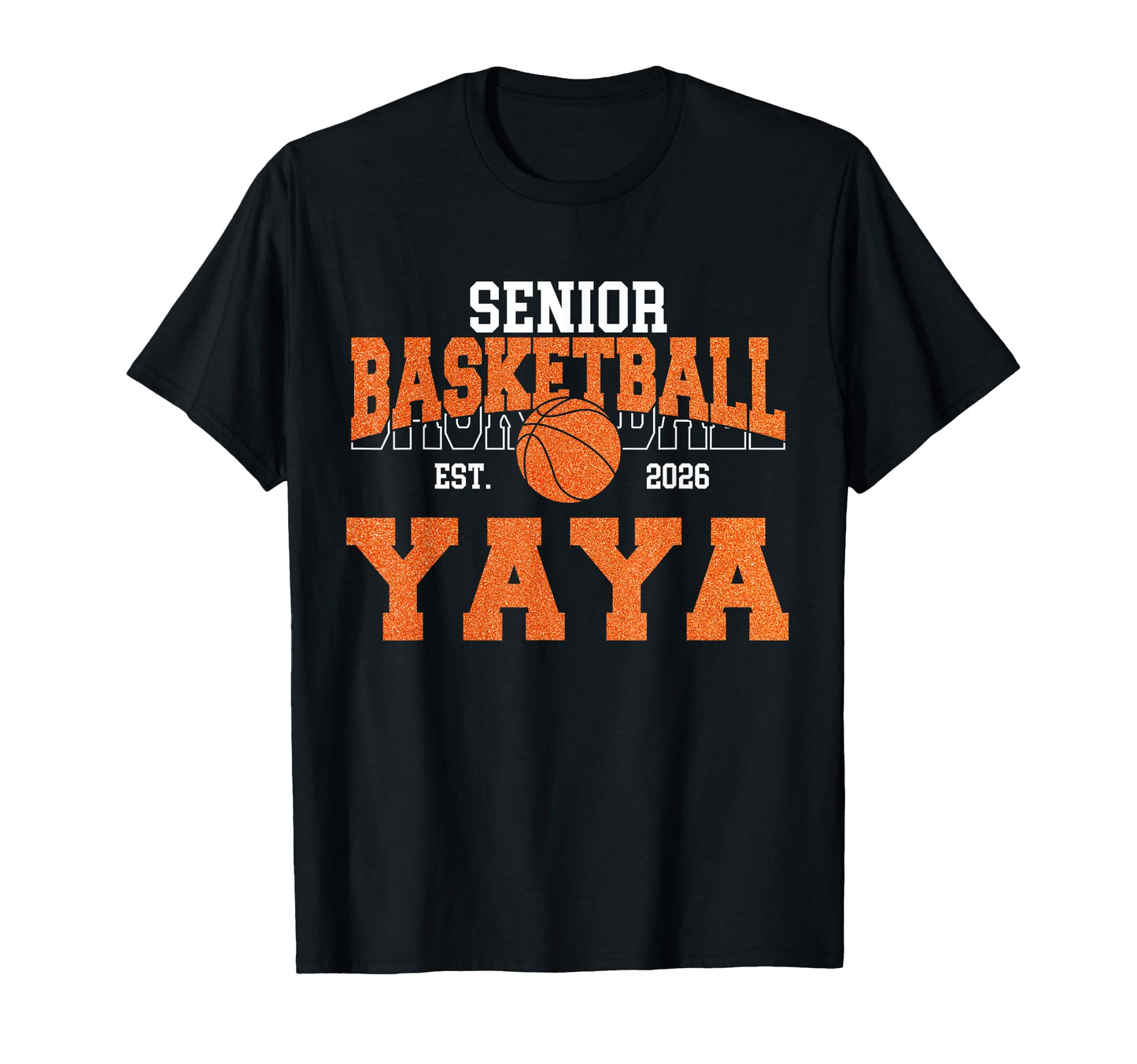 Senior Basketball Yaya Class 2026 T-Shirt - Minimalist Print for Adults - T-Shirt, Sweatshirt, Hoodie