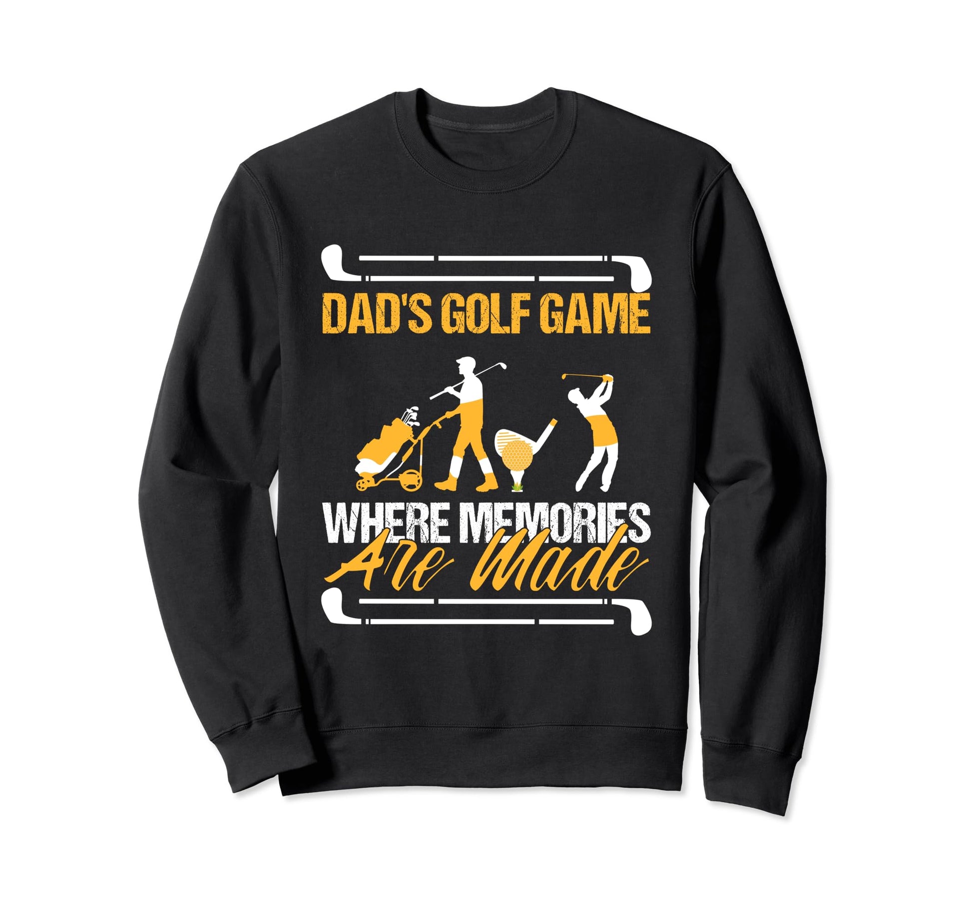 Funny Golfing Dads Golf Game Where Sweatshirt - Custom Art Print Men Women - T-Shirt, Sweatshirt, Hoodie