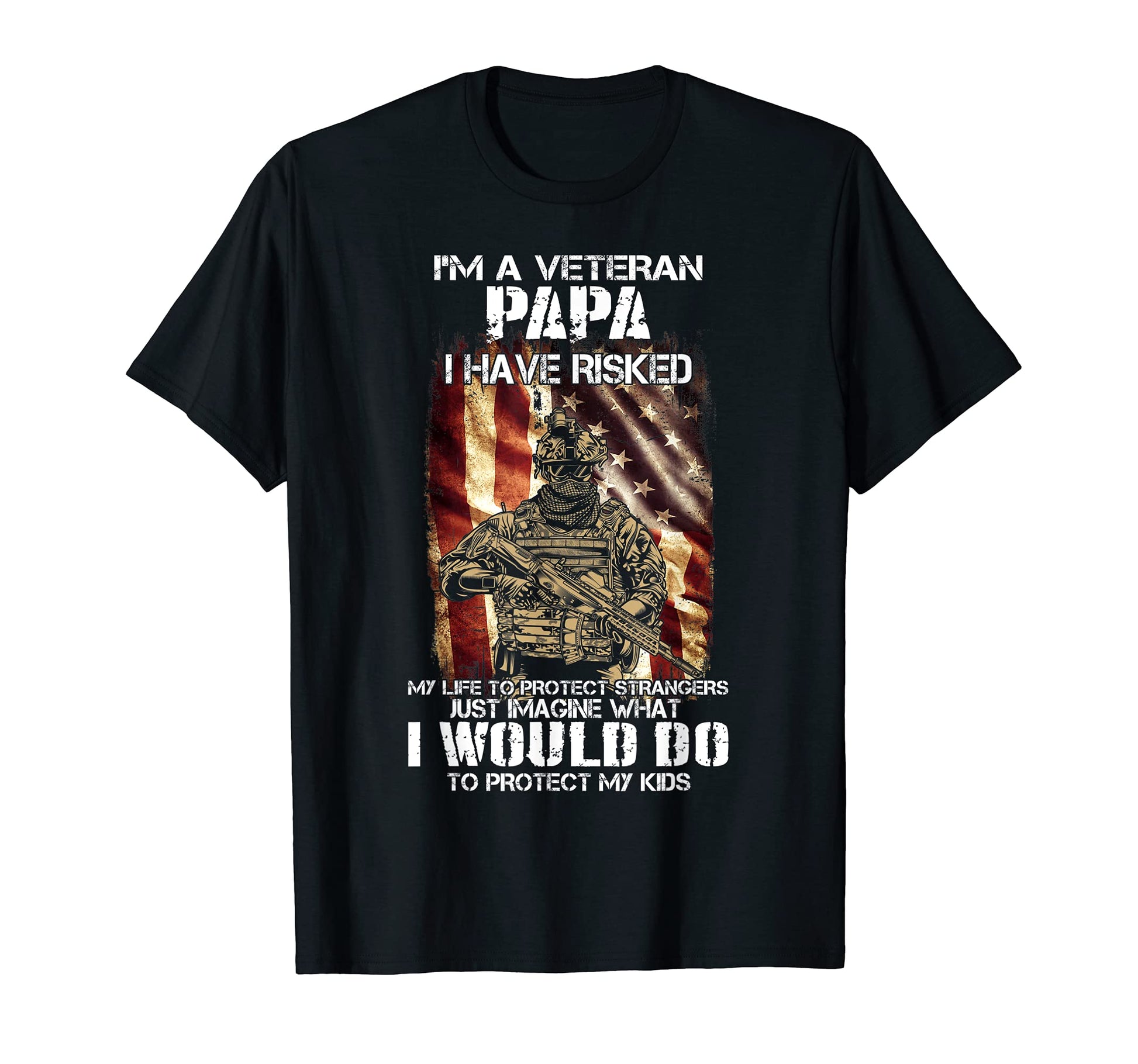 U S Army Veteran Gift Dad Im Papa Veteran T-Shirt - Streetwear Style Unisex - T-Shirt, Sweatshirt, Hoodie