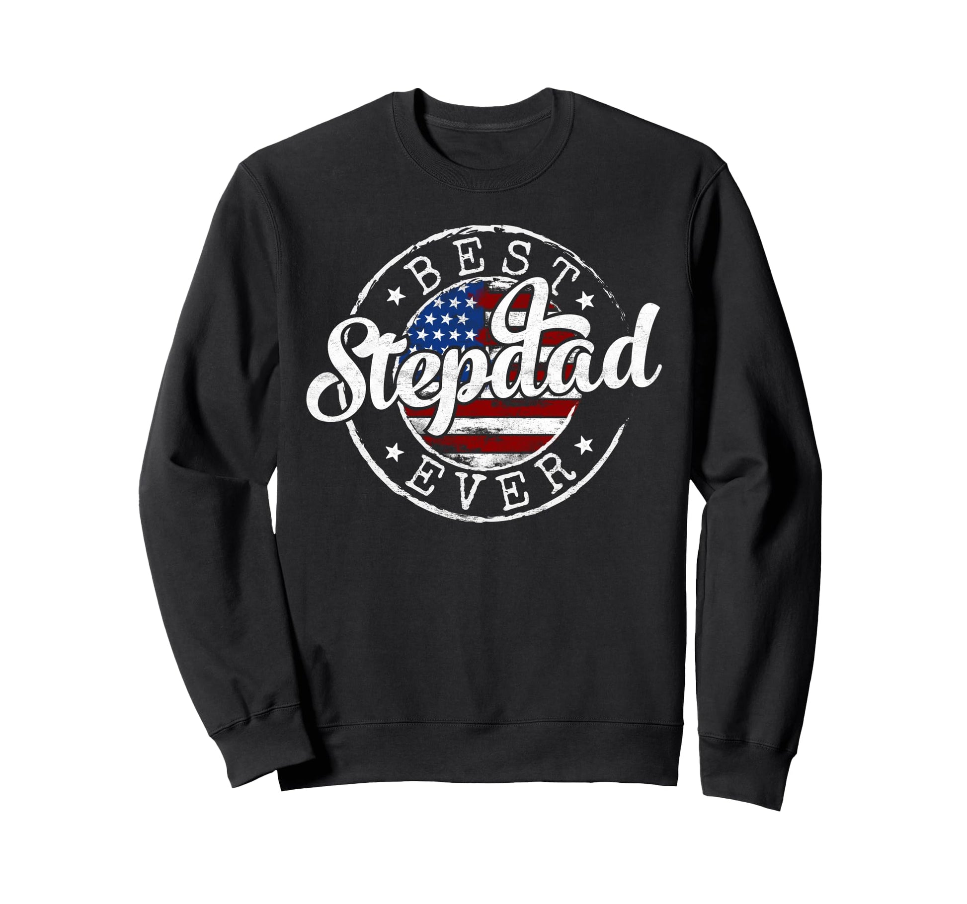 Best Stepdad Ever Usa Flag Stamp Sweatshirt - Trendy Graphic for Adults - T-Shirt, Sweatshirt, Hoodie