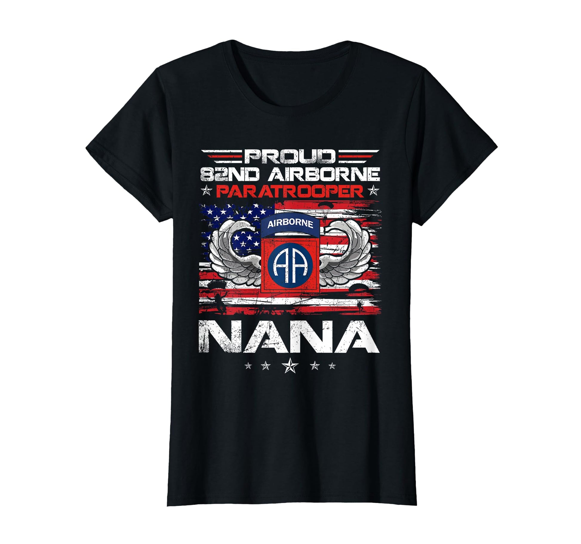 Proud 82Nd Airborne Paratrooper Nana T-Shirt - Novelty Apparel Men Women - T-Shirt, Sweatshirt, Hoodie
