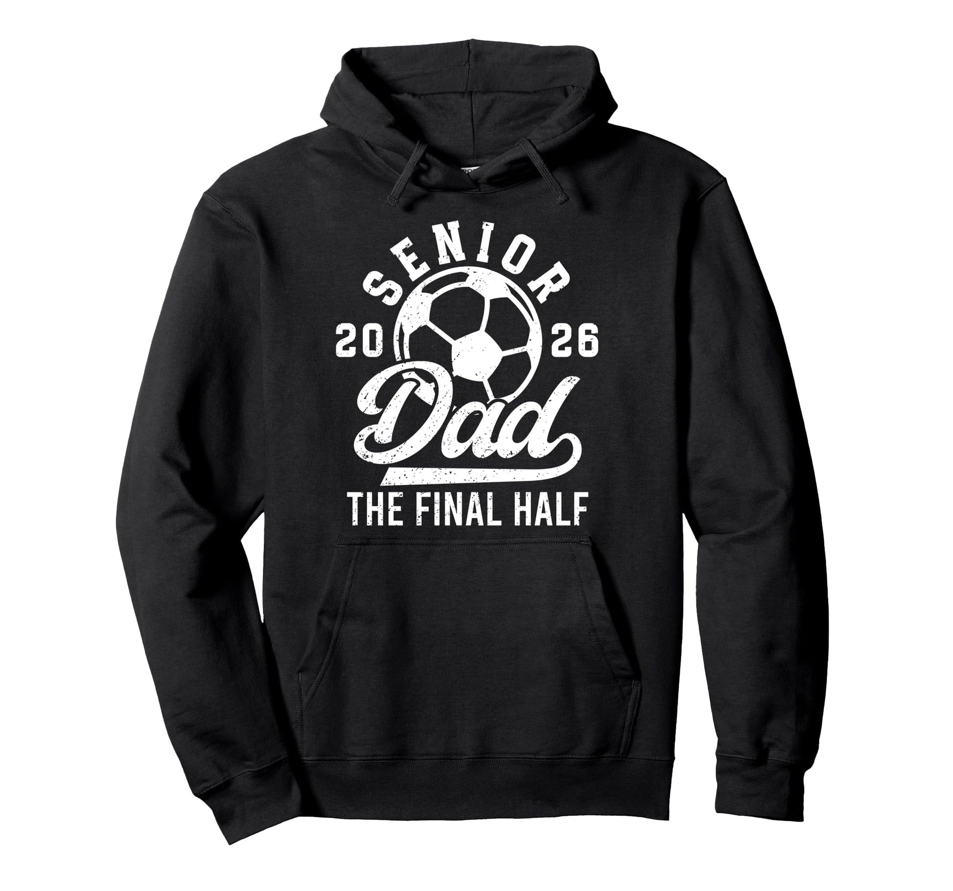 Soccer Senior Dad 2026 Proud Soccer Hoodie - Graphic Print for Adults - T-Shirt, Sweatshirt, Hoodie