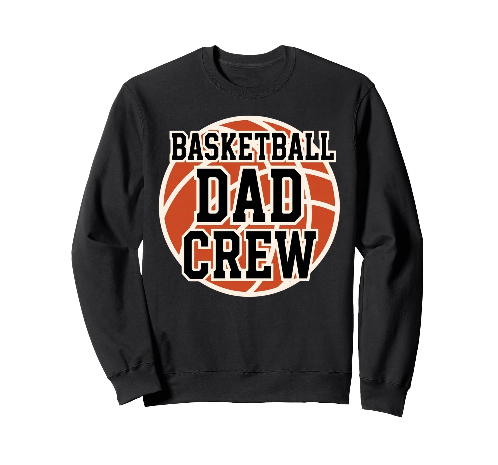 Basketball Dad Crew Game Day Sweatshirt - Novelty Apparel for Adults - T-Shirt, Sweatshirt, Hoodie
