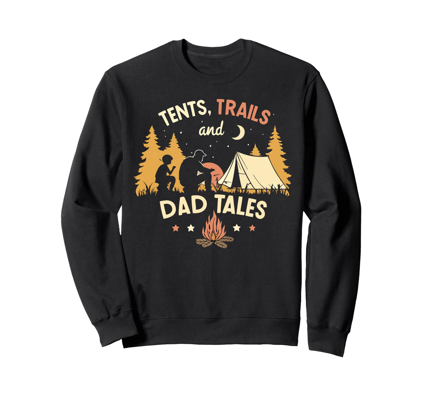 Tents Trails And Dad Tales Family Camping Sweatshirt - Graphic Print Unisex - T-Shirt, Sweatshirt, Hoodie