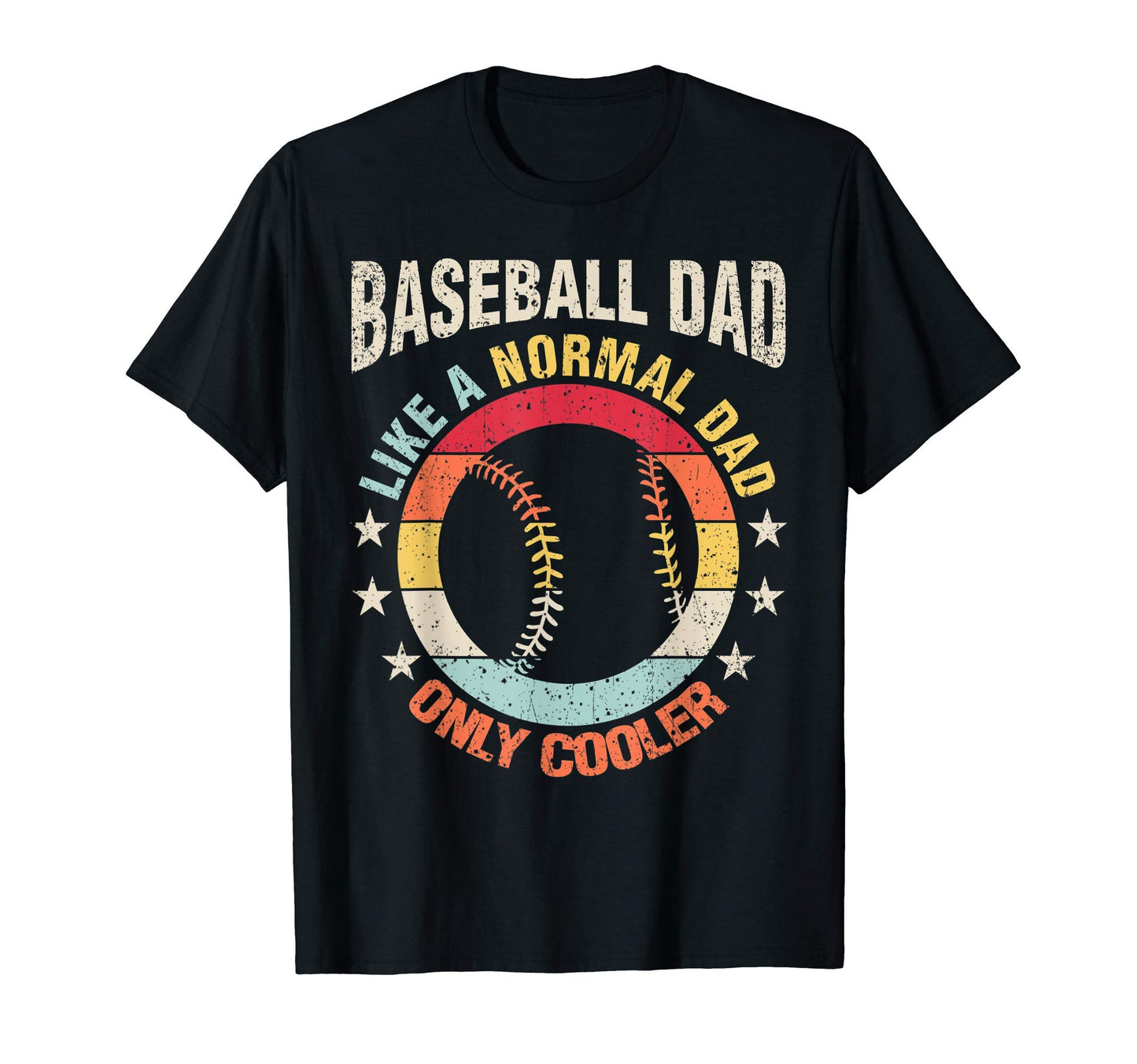 Baseball Dad Like Regular Father Gift T-Shirt - Novelty Apparel Men Women - T-Shirt, Sweatshirt, Hoodie