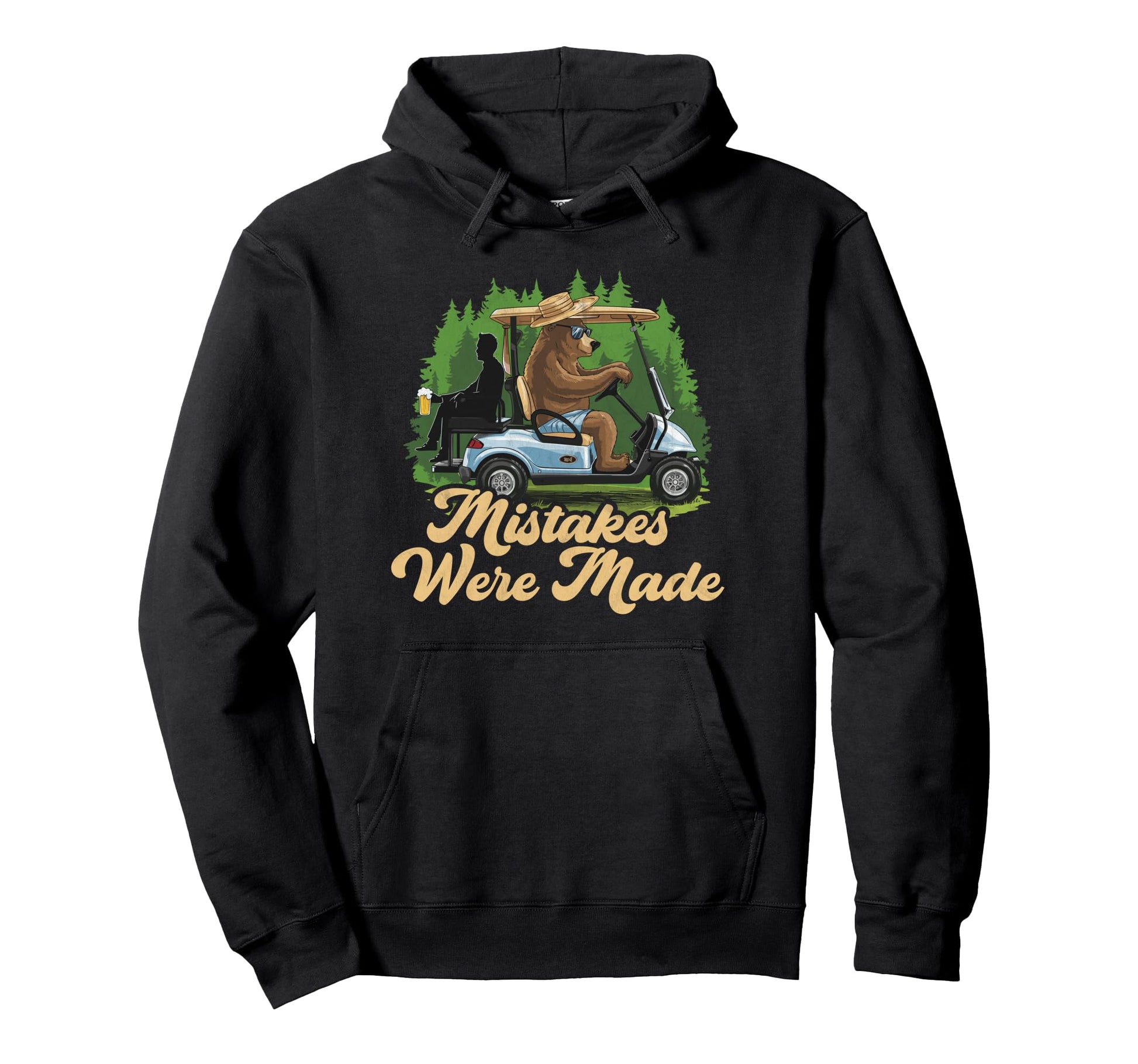 Mistakes Were Made Funny Golfcart Hoodie - Trendy Graphic Men Women - T-Shirt, Sweatshirt, Hoodie