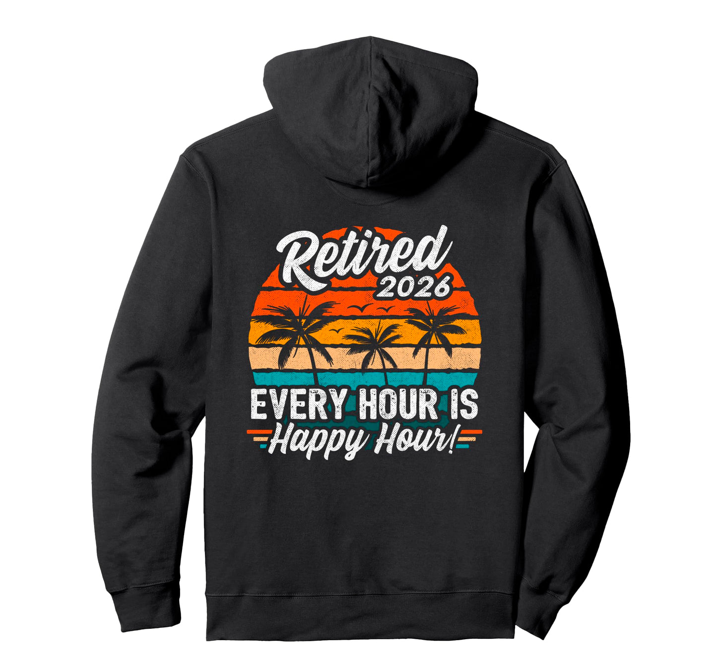 Funny 2026 Retirement Retirement Party Hoodie - Streetwear Style Men Women - T-Shirt, Sweatshirt, Hoodie