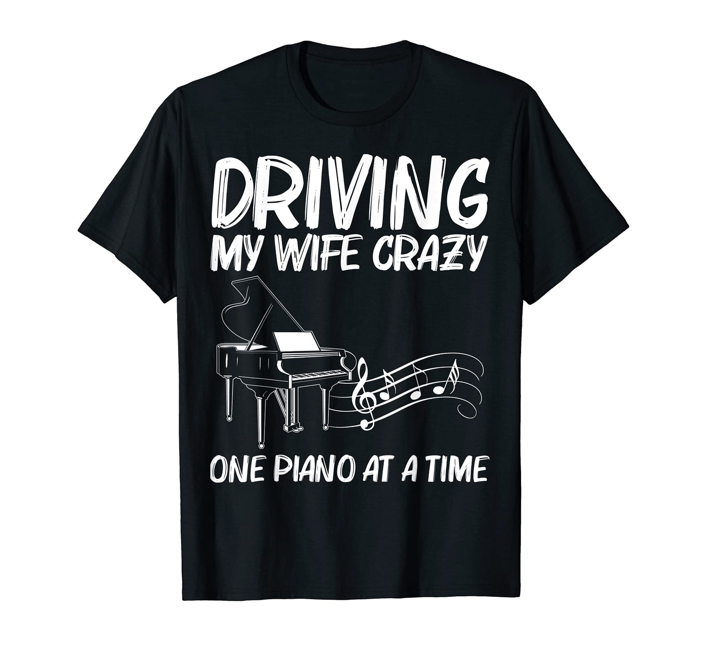 Funny Piano Gift Dad Music Piano T-Shirt - Casual Everyday Wear Unisex - T-Shirt, Sweatshirt, Hoodie