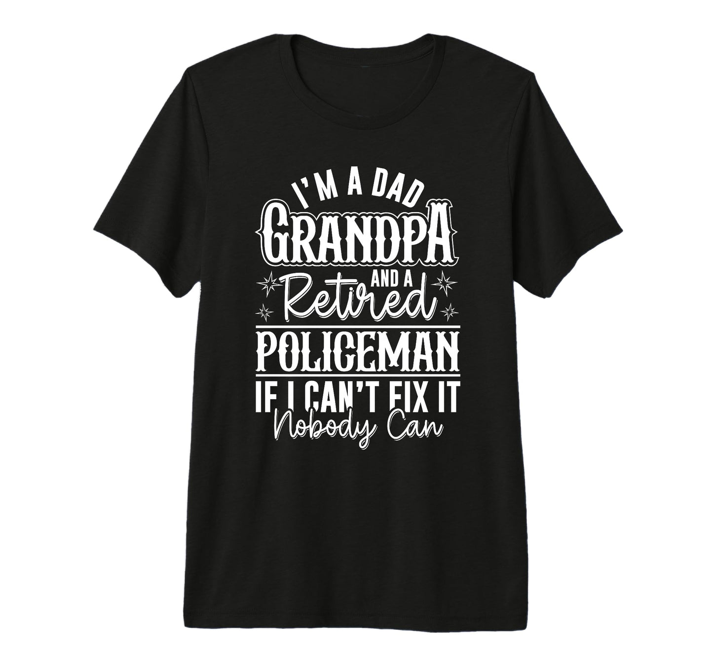Mens Dad Grandpa And Retired T-Shirt - Casual Everyday Wear Unisex - T-Shirt, Sweatshirt, Hoodie