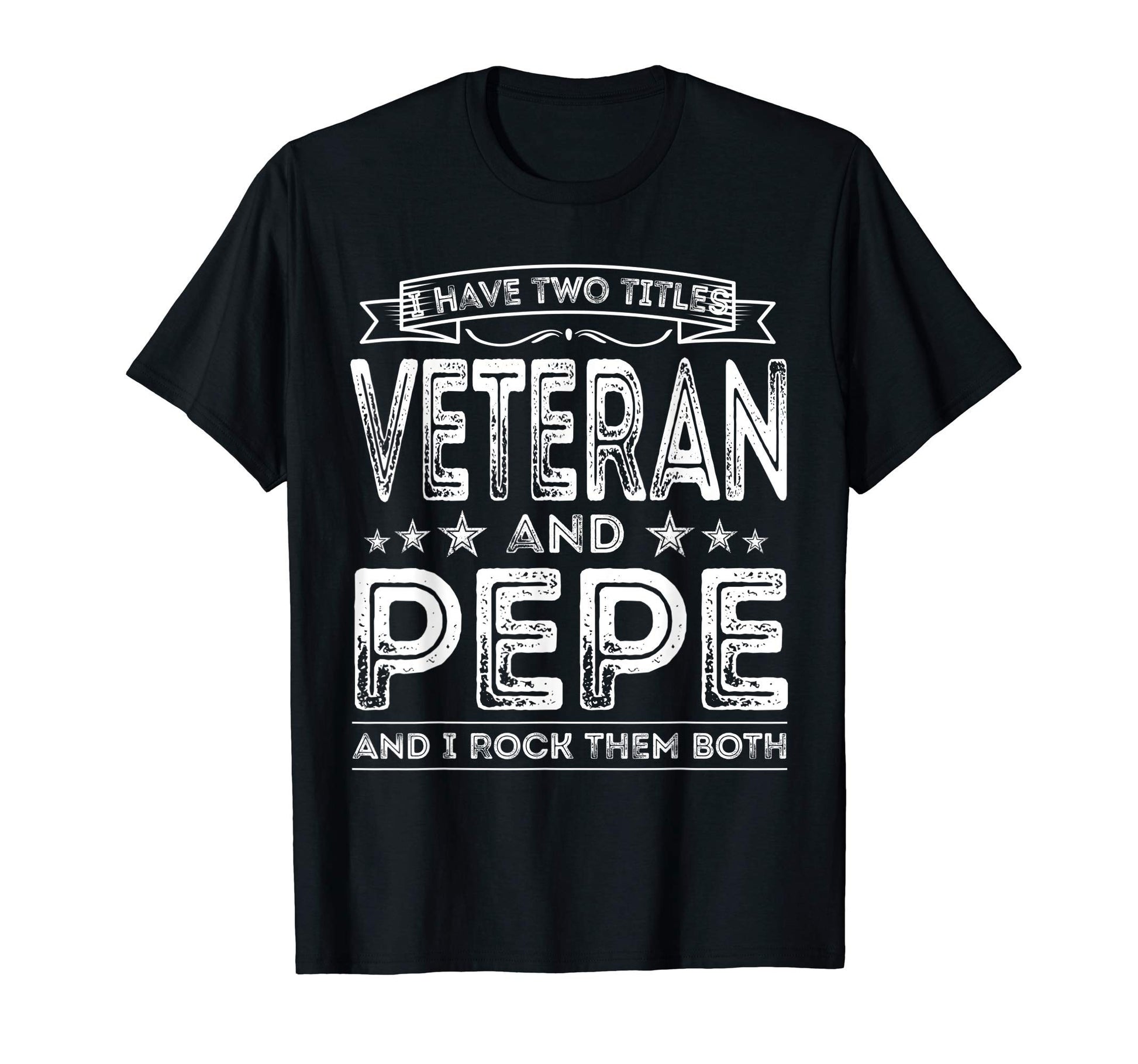 Mens I Have Two Titles Veteran And T-Shirt - Minimalist Print for Adults - T-Shirt, Sweatshirt, Hoodie