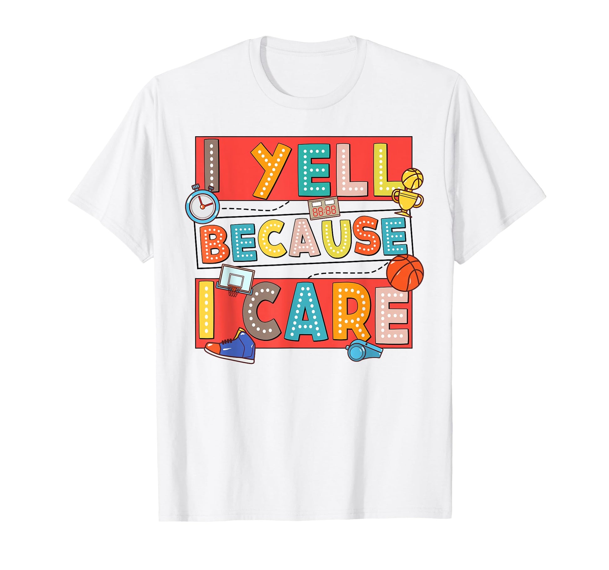 Basketball Mom Dad Biggest Fan I Yell T-Shirt - Graphic Print Unisex - T-Shirt, Sweatshirt, Hoodie