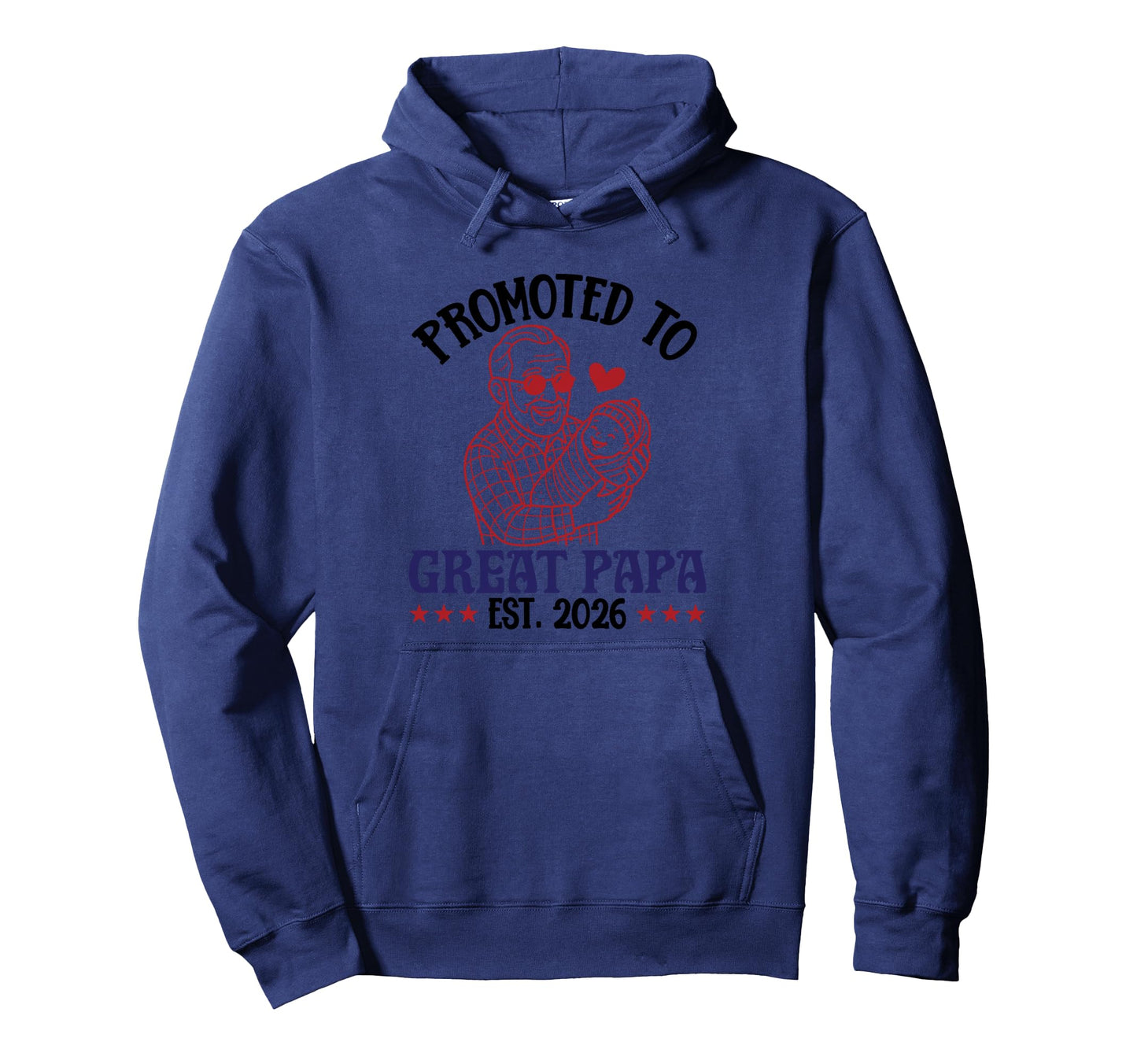 Promoted To Great Papa Est 2026 Great Hoodie - Aesthetic Graphic Unisex - T-Shirt, Sweatshirt, Hoodie