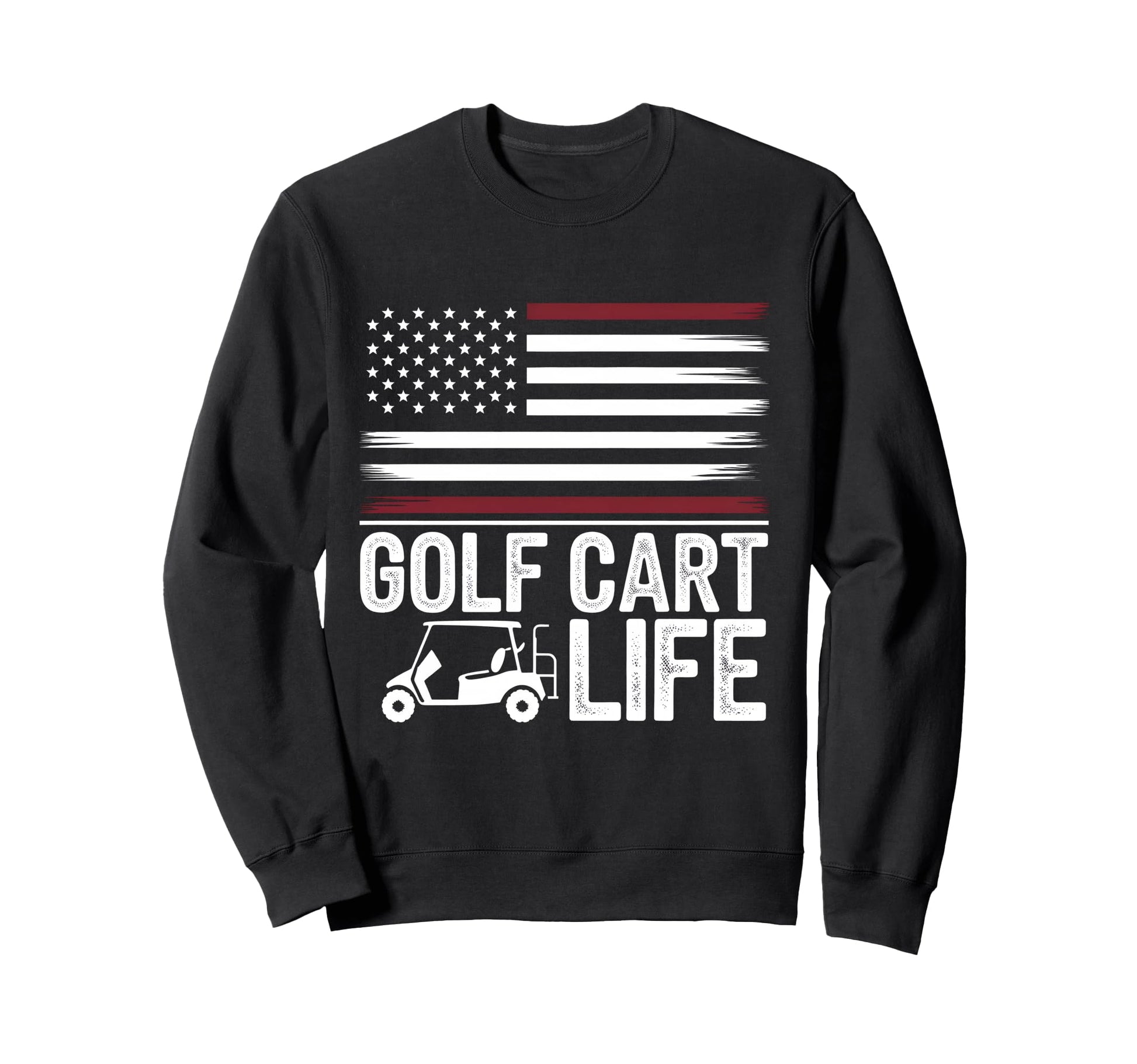 Golf Cart Life American Flag Sweatshirt - Minimalist Print Men Women - T-Shirt, Sweatshirt, Hoodie