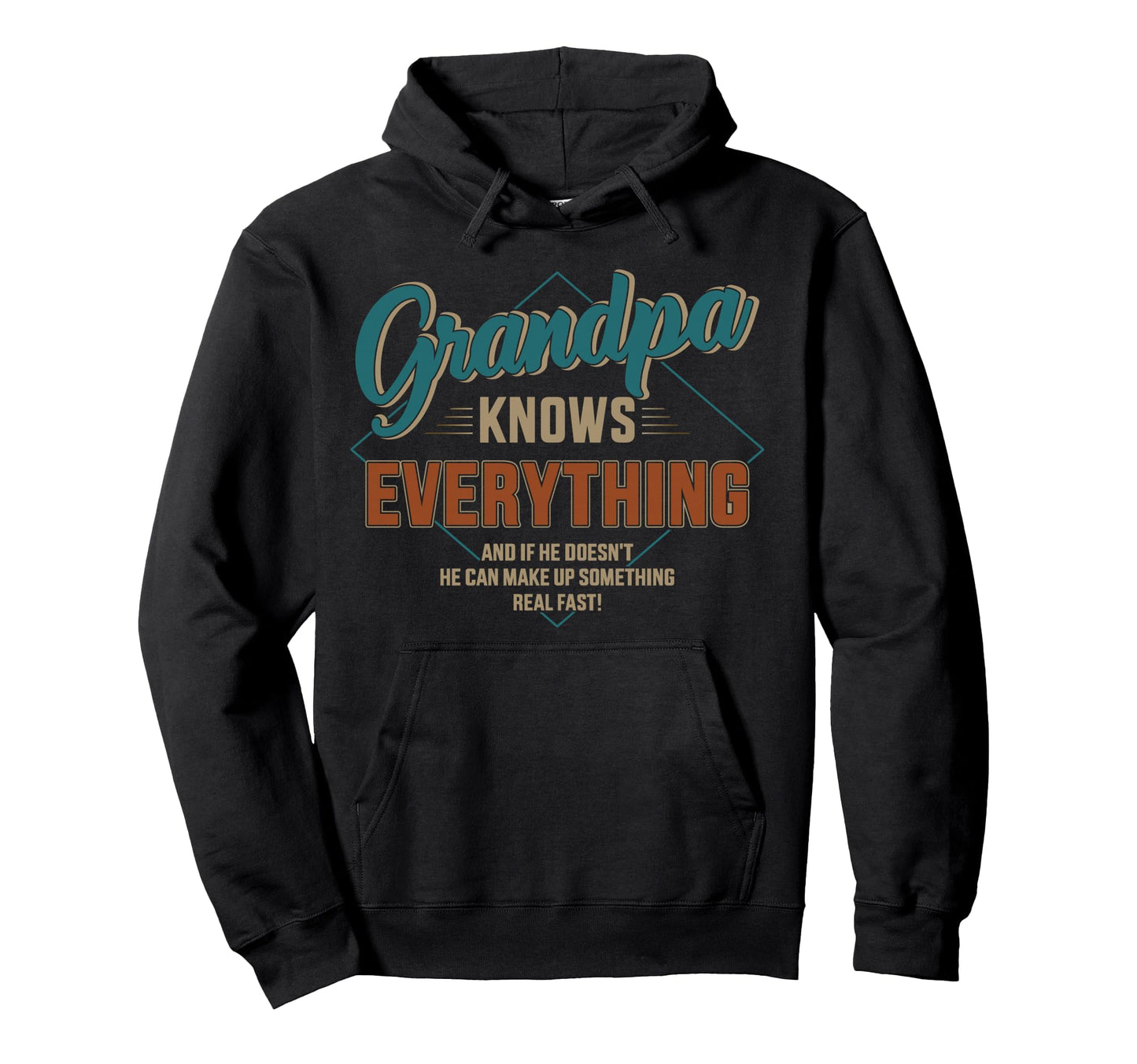 Funny Grandpa Knows Everything Hoodie - Fun Novelty Design for Adults - T-Shirt, Sweatshirt, Hoodie