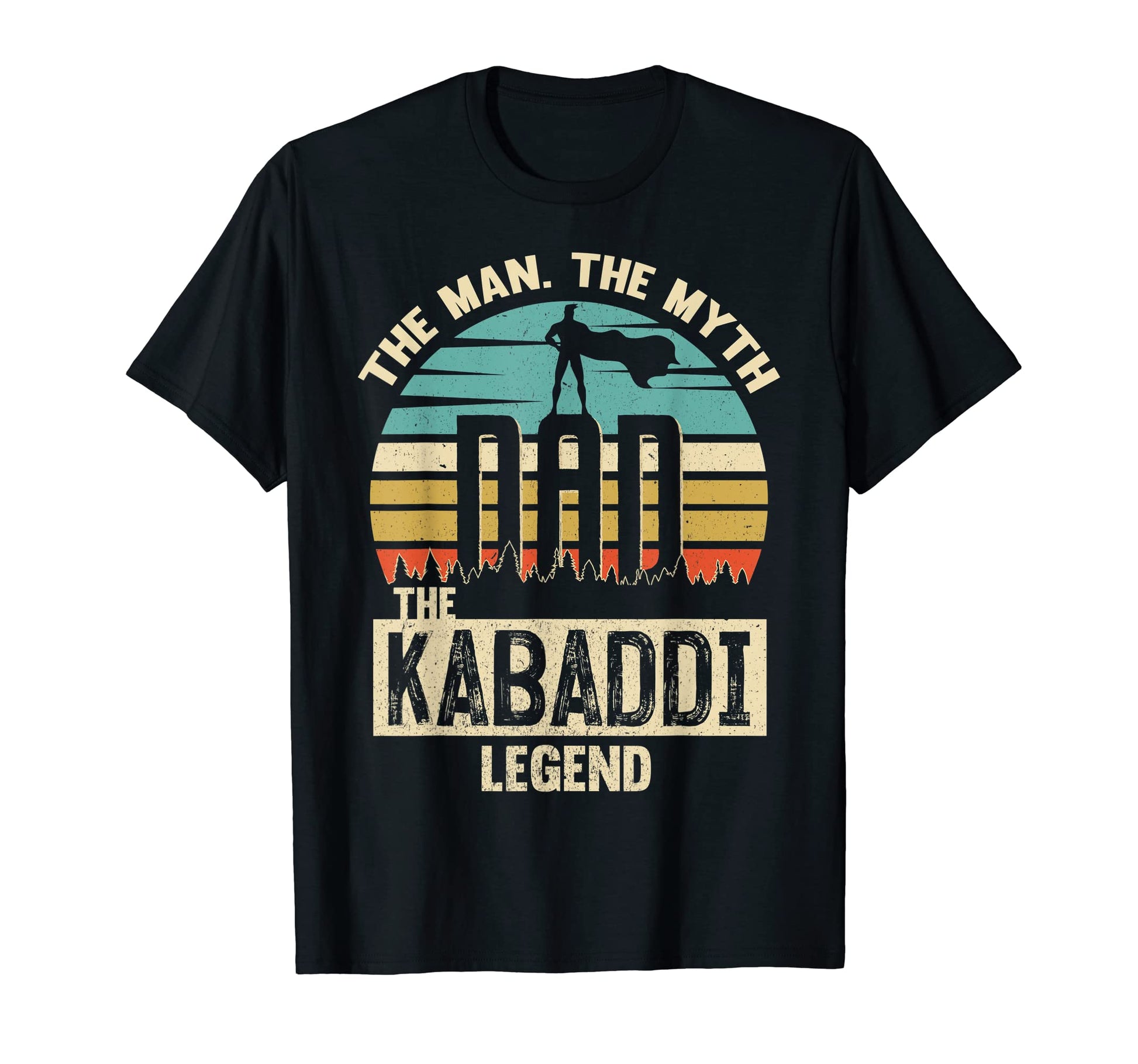 Myth Legend Dad Kabaddi Amazing T-Shirt - Aesthetic Graphic Men Women - T-Shirt, Sweatshirt, Hoodie