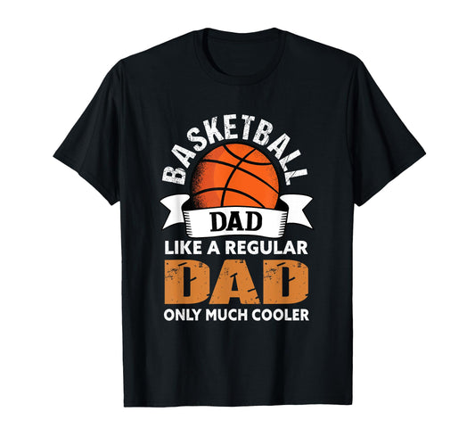 Basketball Dad Funny Basketball Dad T-Shirt - Graphic Print Men Women - T-Shirt, Sweatshirt, Hoodie