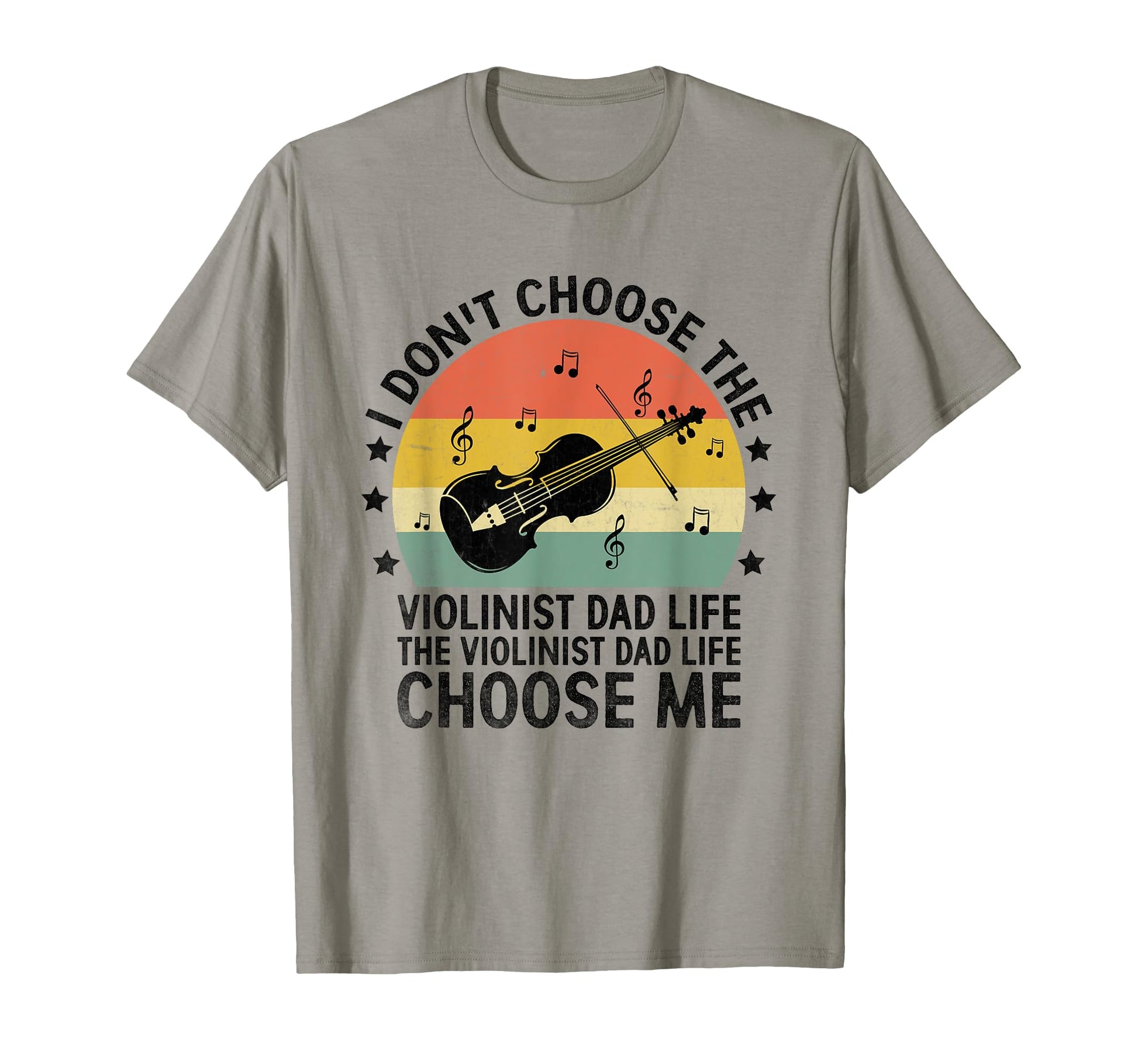 Violinist Dad Life Choose Me Violin T-Shirt - Streetwear Style for Adults - T-Shirt, Sweatshirt, Hoodie