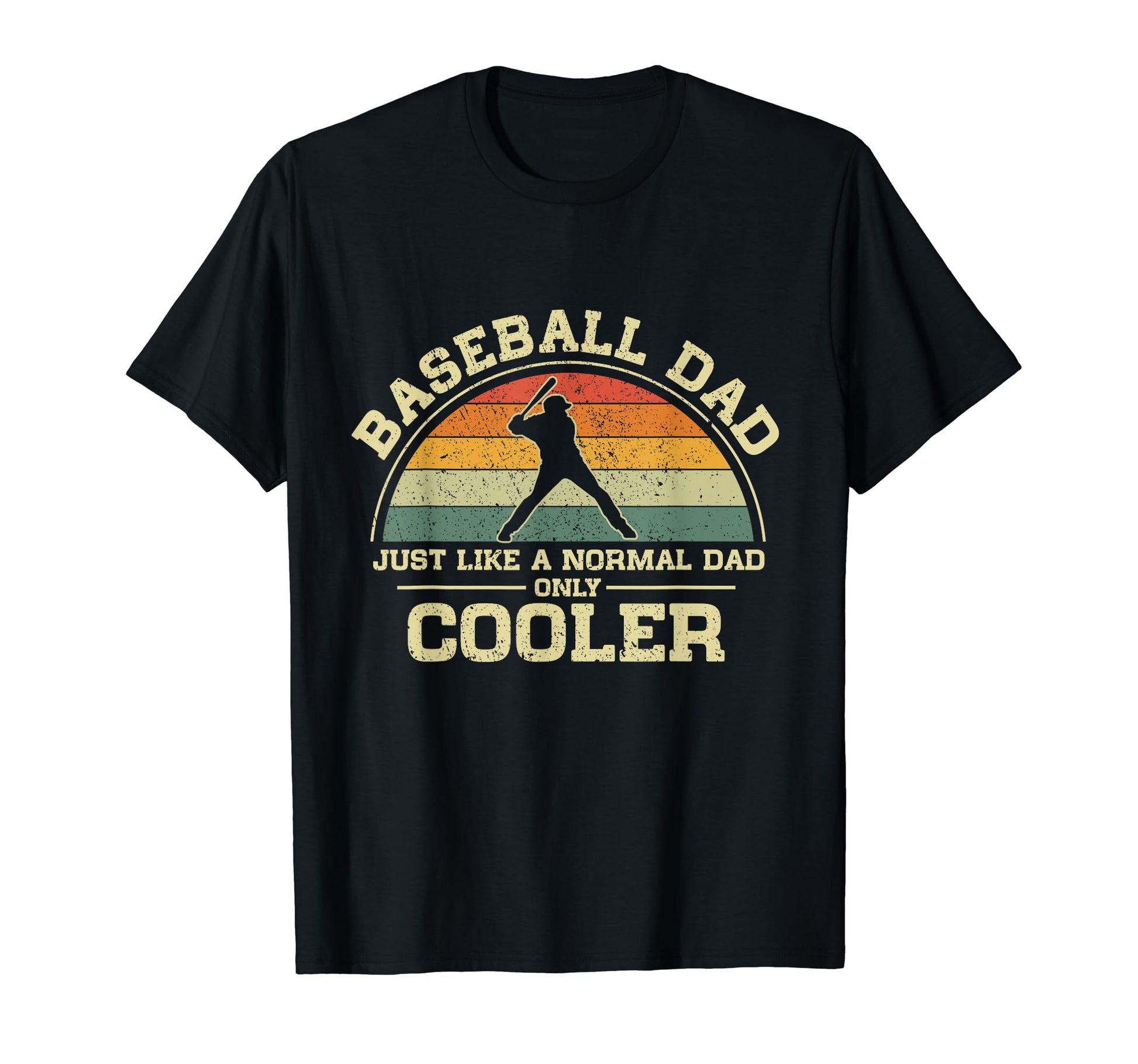 Baseball Dad Just Like Normal Dad T-Shirt - Streetwear Style for Adults - T-Shirt, Sweatshirt, Hoodie