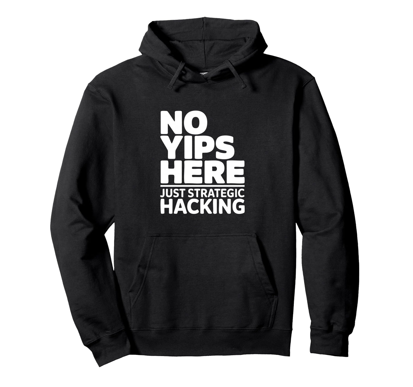 No Yips Here Just Strategic Hacking Funny Hoodie - Minimalist Print Unisex - T-Shirt, Sweatshirt, Hoodie