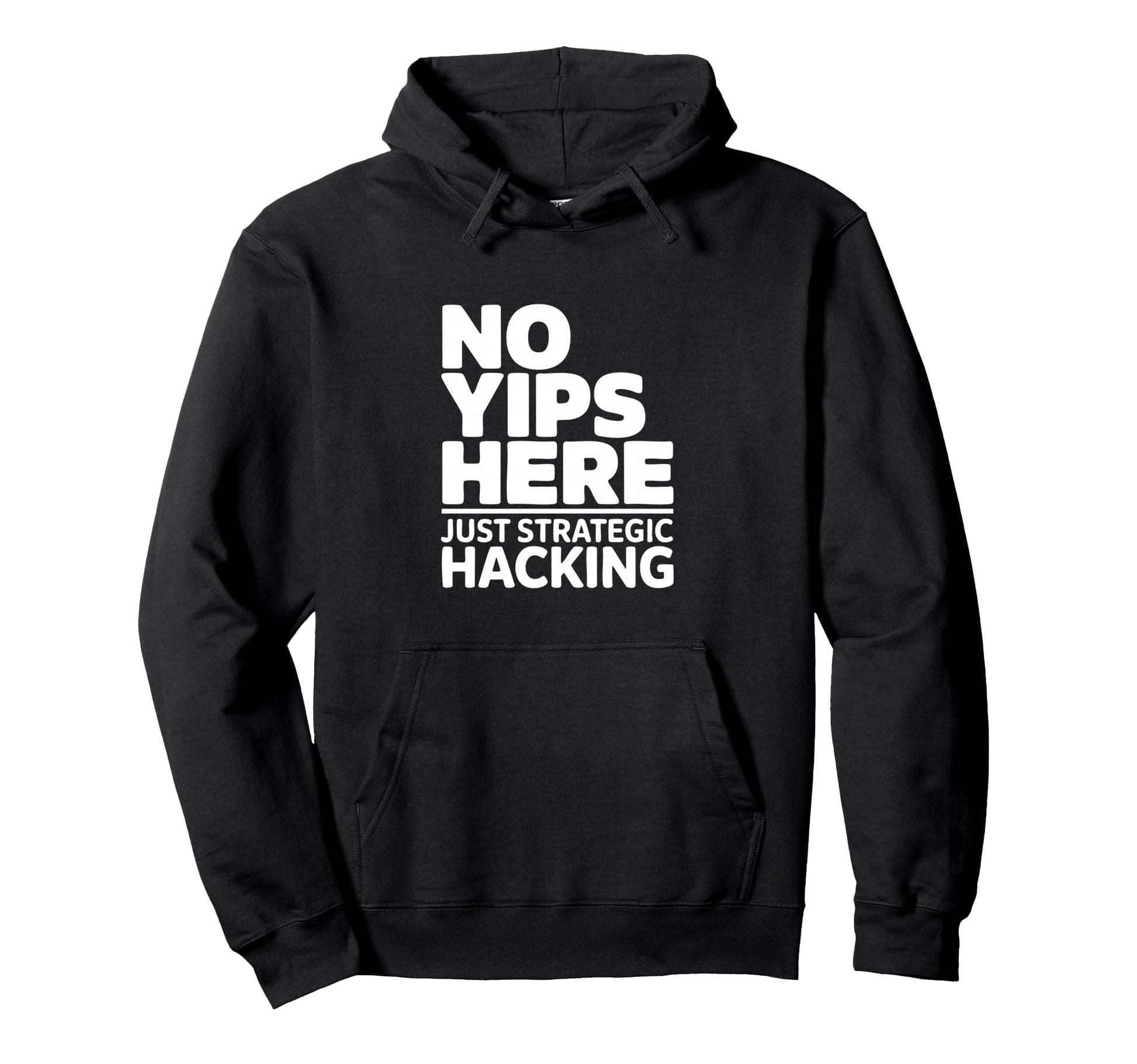 No Yips Here Just Strategic Hacking Funny Hoodie - Minimalist Print Unisex - T-Shirt, Sweatshirt, Hoodie