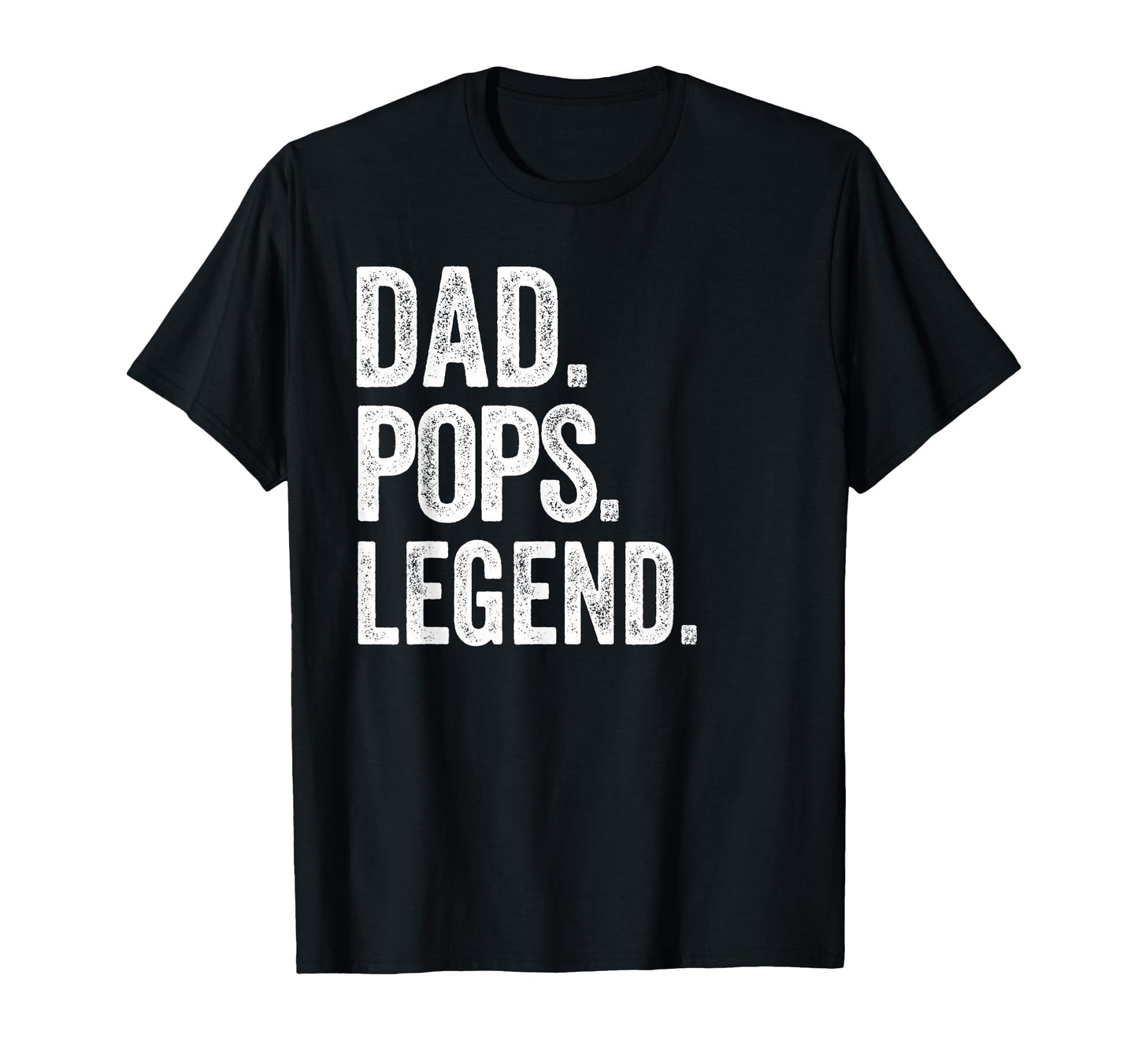 Dad Pops Legend Distressed Bold Pops T-Shirt - Streetwear Style Unisex - T-Shirt, Sweatshirt, Hoodie