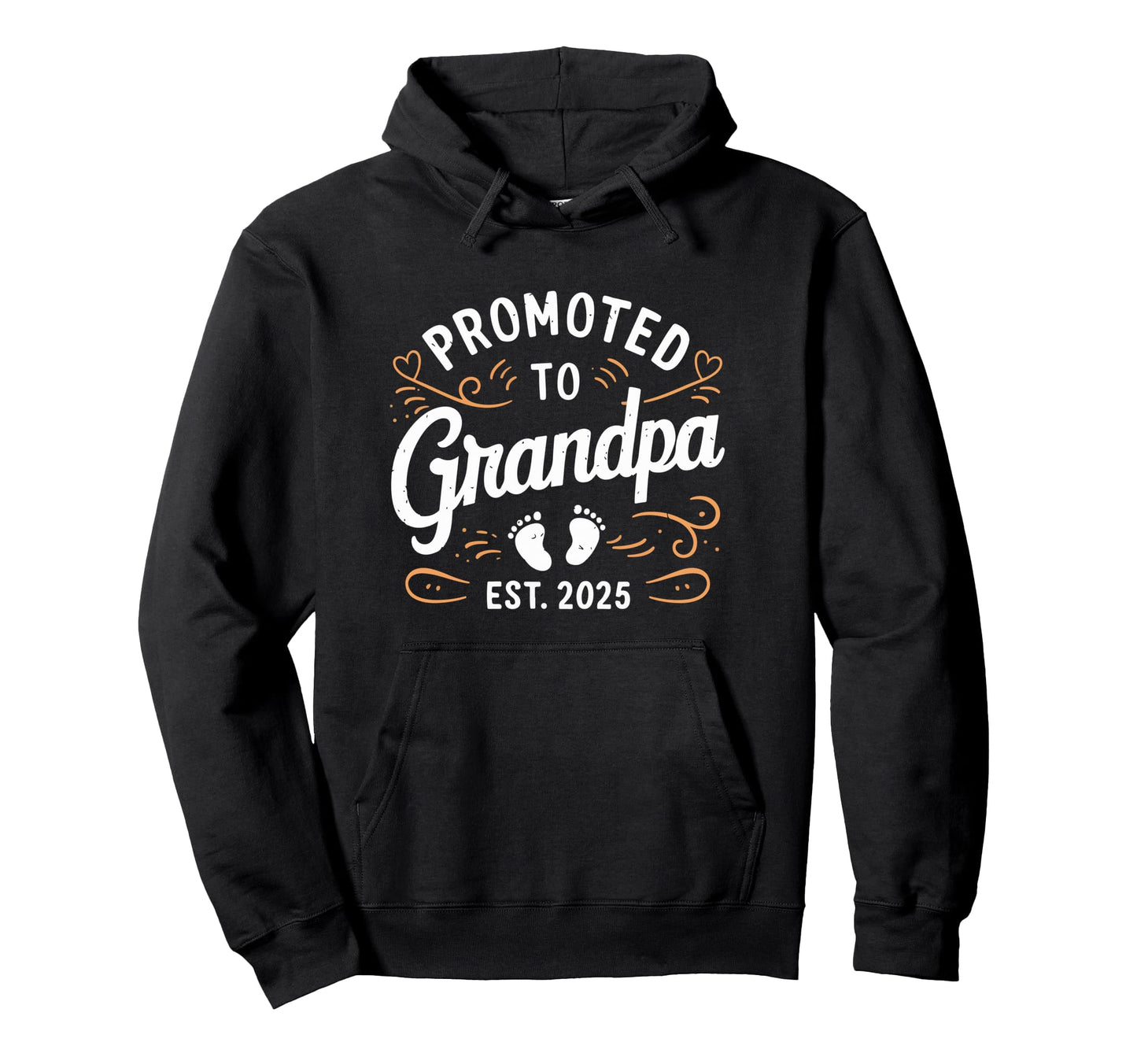 Promoted To Grandpa Est 2025 Hoodie - Casual Everyday Wear Men Women - T-Shirt, Sweatshirt, Hoodie