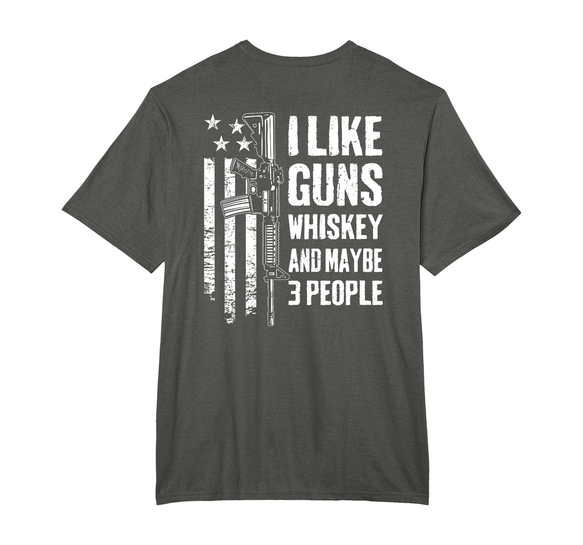 I Like Guns Whiskey And Maybe 3 People T-Shirt - Unique Graphic for Adults - T-Shirt, Sweatshirt, Hoodie