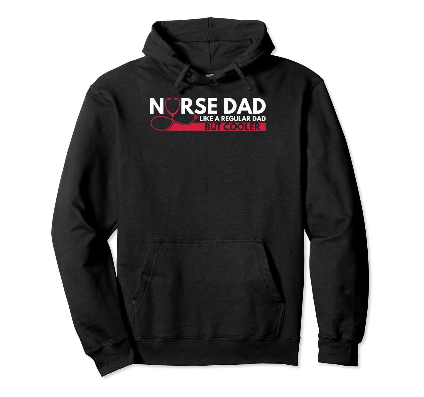 Male Nurses Nurse Dad Like Regular Dad Hoodie - Unique Graphic for Adults - T-Shirt, Sweatshirt, Hoodie