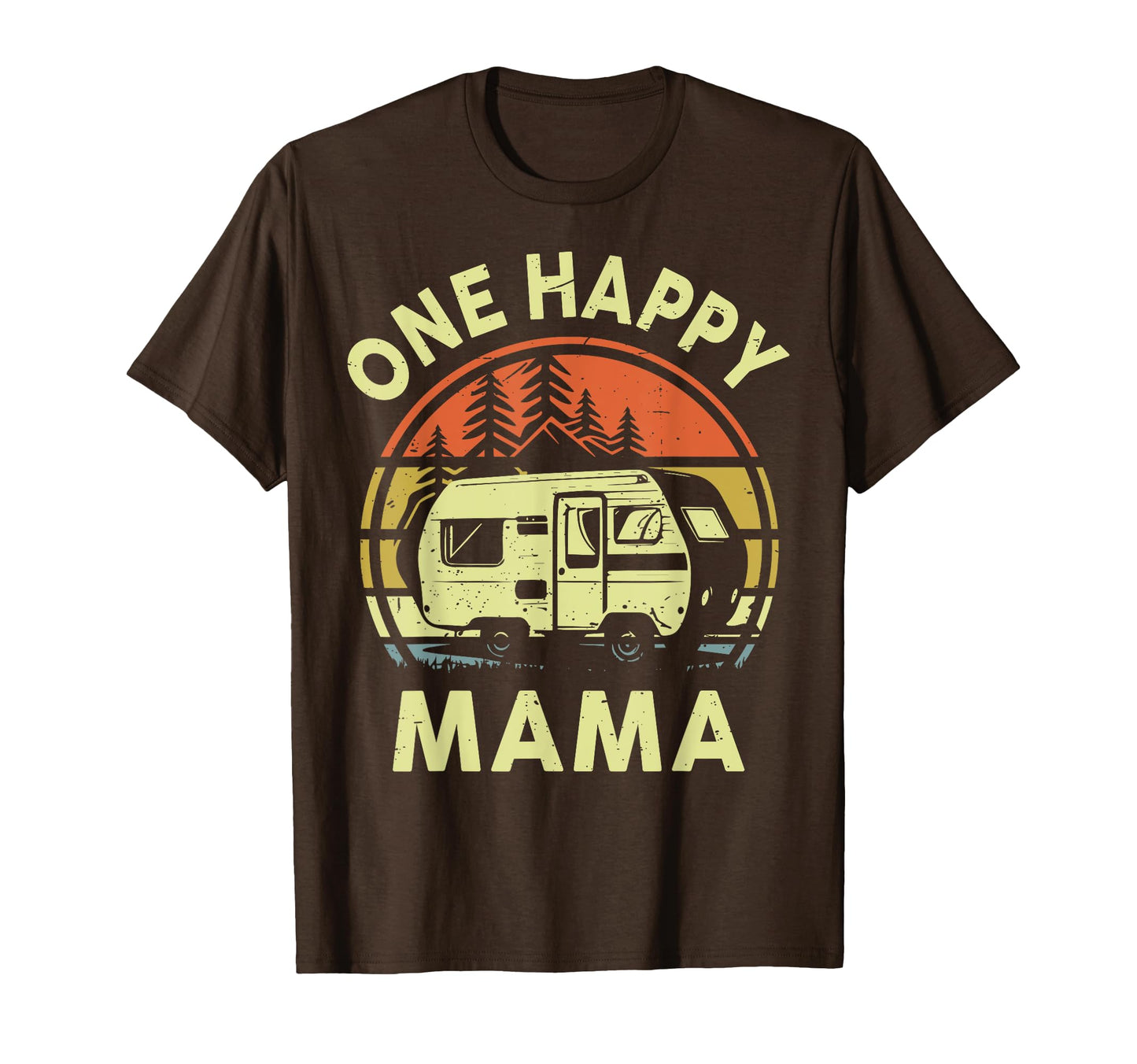 One Happy Camper Mama Birthday Gifts T-Shirt - Aesthetic Graphic Men Women - T-Shirt, Sweatshirt, Hoodie