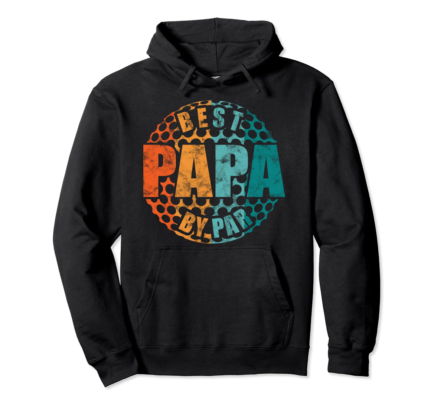 Best Papa Par Funny Golf Dad Golfer Hoodie - Novelty Apparel Men Women - T-Shirt, Sweatshirt, Hoodie