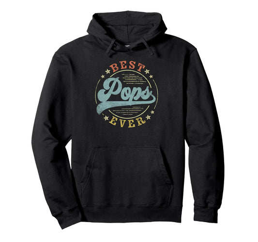 Best Pops Ever Fathers Day Pops Gifts Hoodie - Custom Art Print for Adults - T-Shirt, Sweatshirt, Hoodie