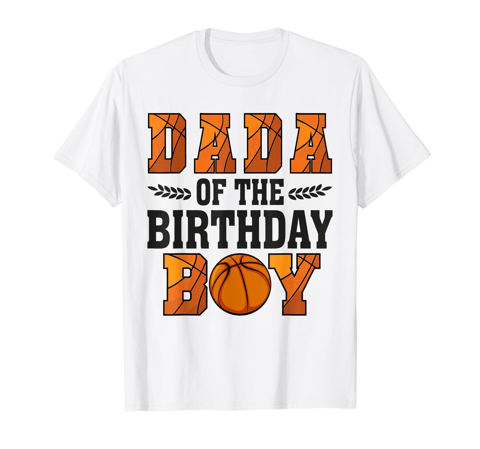 Dada Birthday Basketball Dad 1St Bday T-Shirt - Custom Art Print for Adults - T-Shirt, Sweatshirt, Hoodie
