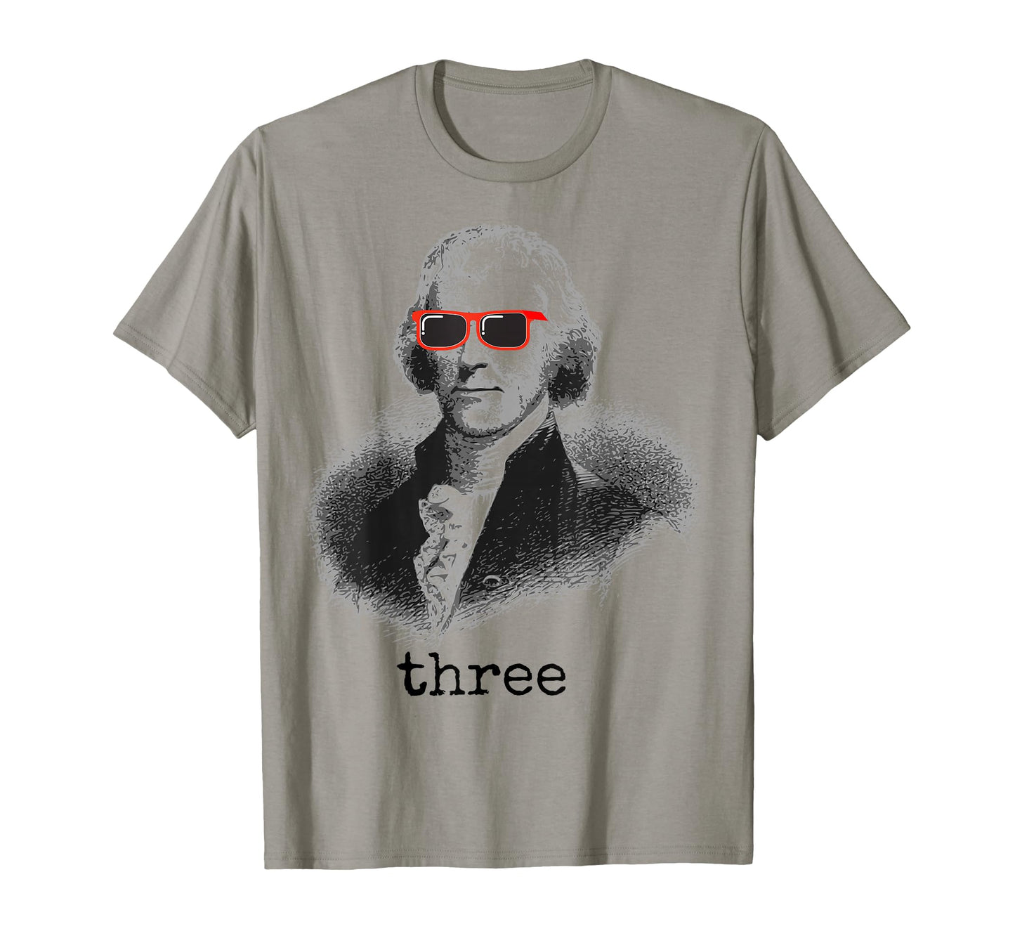 Thomas Jefferson Founding Father T-Shirt - Trendy Graphic Men Women - T-Shirt, Sweatshirt, Hoodie