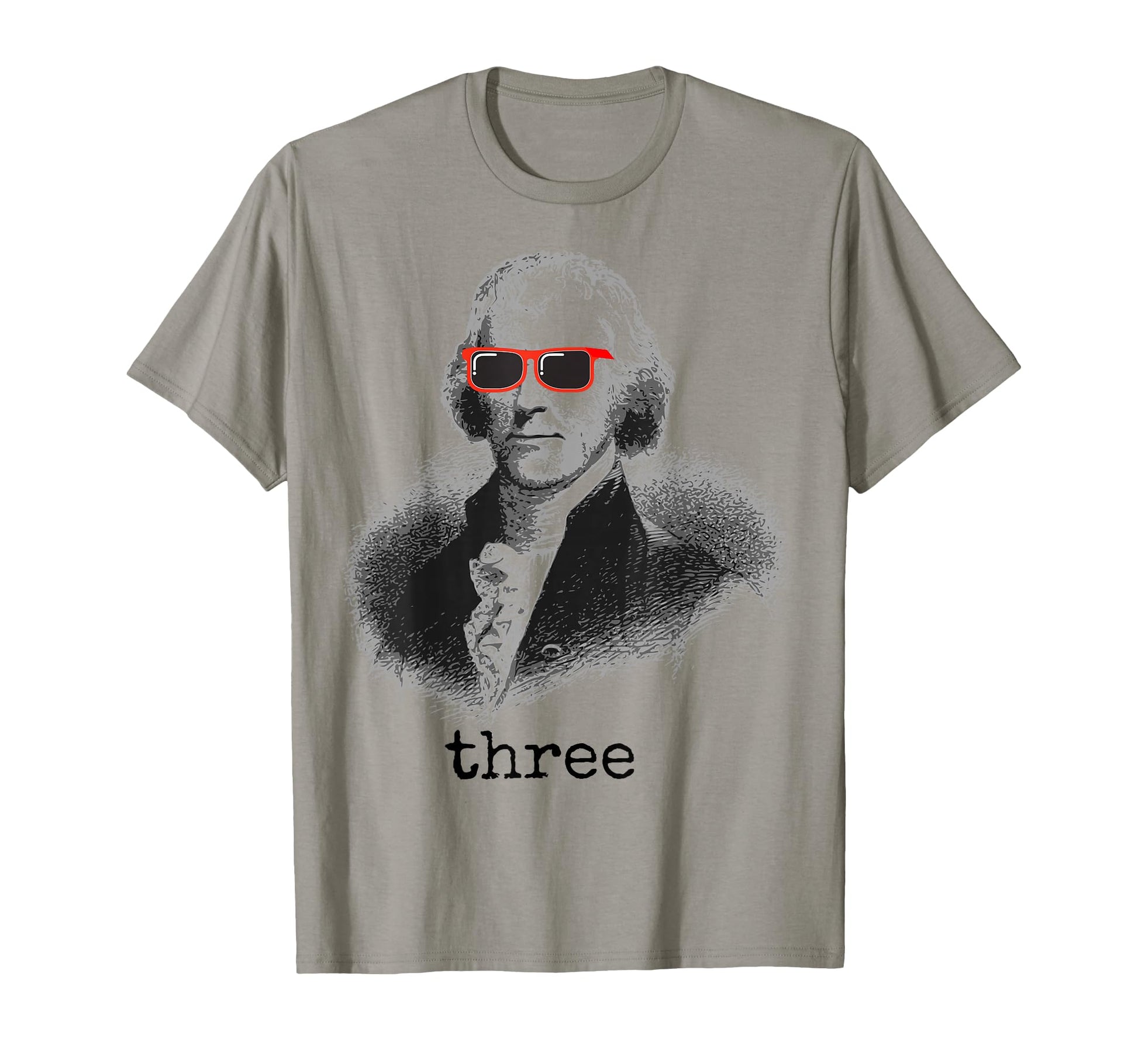 Thomas Jefferson Founding Father T-Shirt - Trendy Graphic Men Women - T-Shirt, Sweatshirt, Hoodie