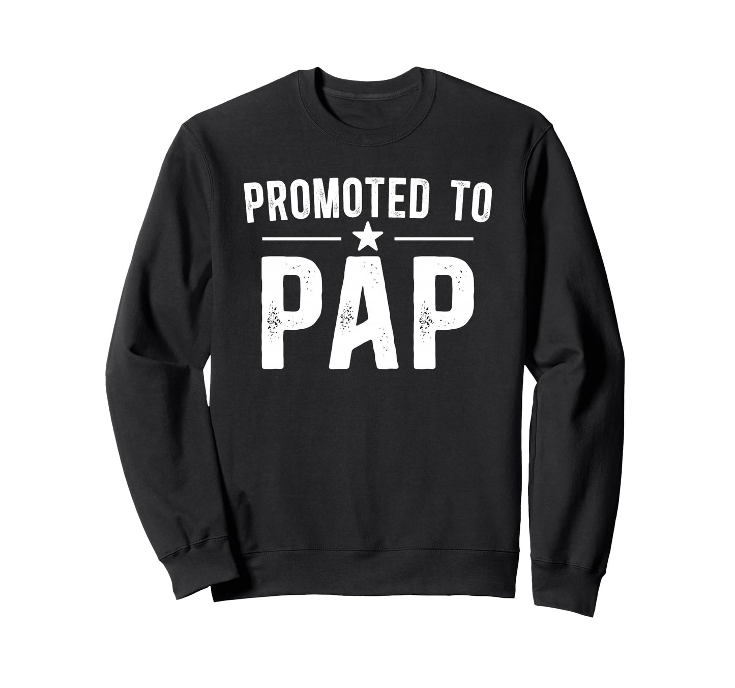 Promoted To Pap Future Pap Grandpa Sweatshirt - Graphic Print Men Women - T-Shirt, Sweatshirt, Hoodie