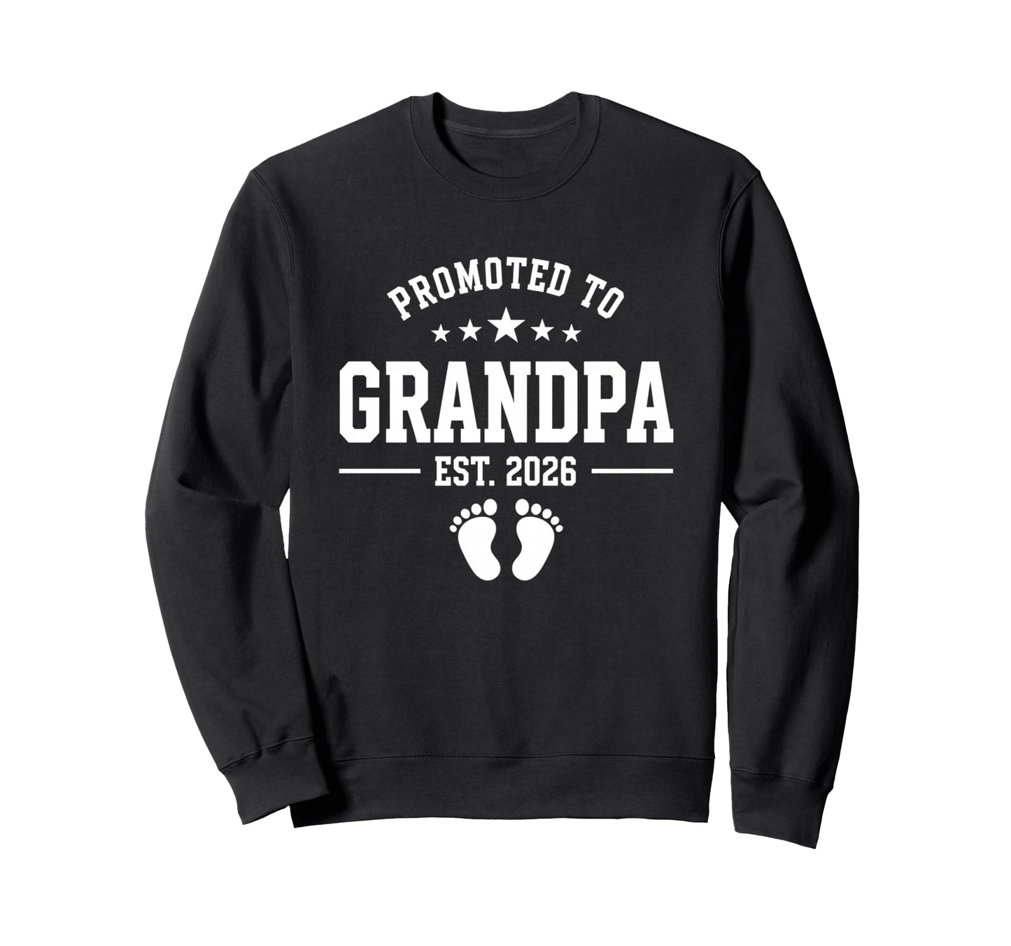 Promoted To Grandpa Est 2026 Sweatshirt - Custom Art Print Unisex - T-Shirt, Sweatshirt, Hoodie