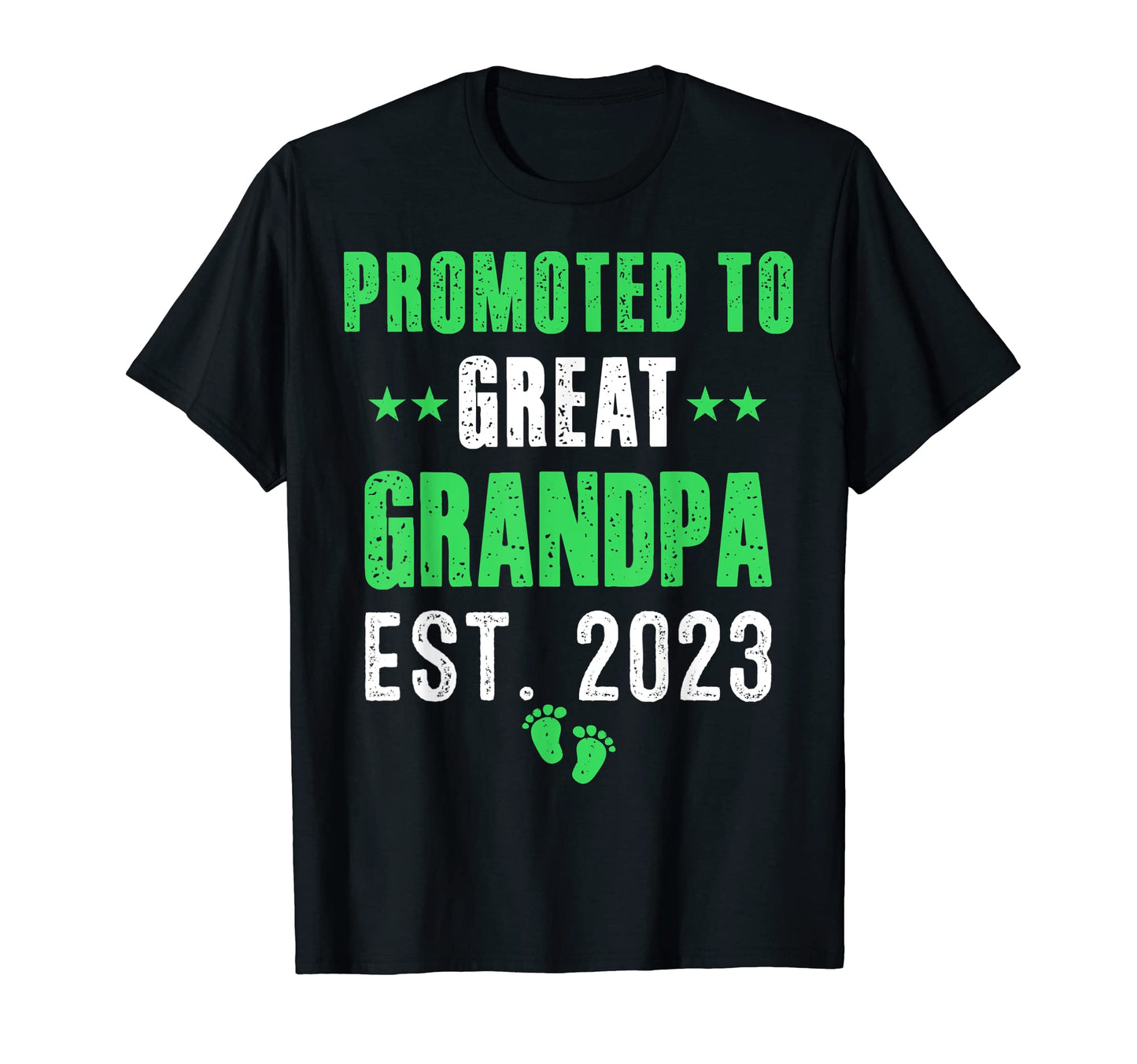 Promoted To Great Grandpa 2023 T-Shirt - Fun Novelty Design Men Women - T-Shirt, Sweatshirt, Hoodie