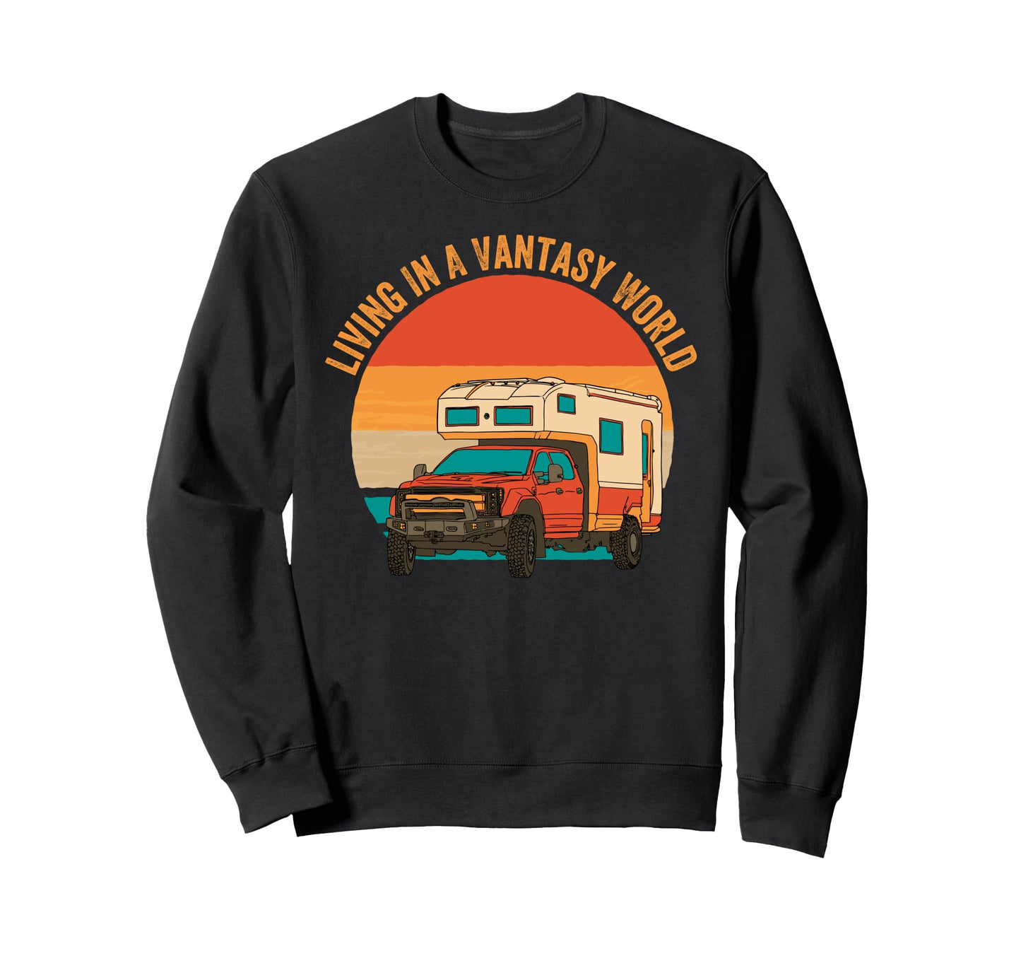 Living Vantasy World Funny Camper Sweatshirt - Aesthetic Graphic Unisex - T-Shirt, Sweatshirt, Hoodie