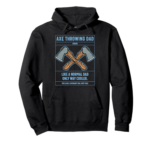 Axe Throwing Dad Definition Like Hoodie - Custom Art Print for Adults - T-Shirt, Sweatshirt, Hoodie