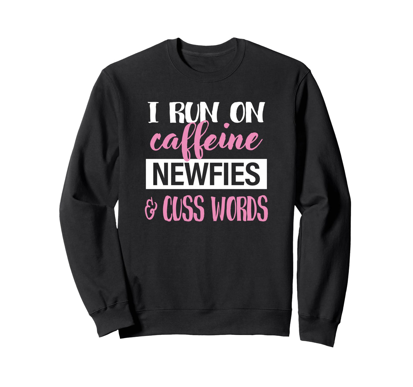 Funny Womens I Run Caffeine Newfies Dog Sweatshirt - Graphic Print Unisex - T-Shirt, Sweatshirt, Hoodie
