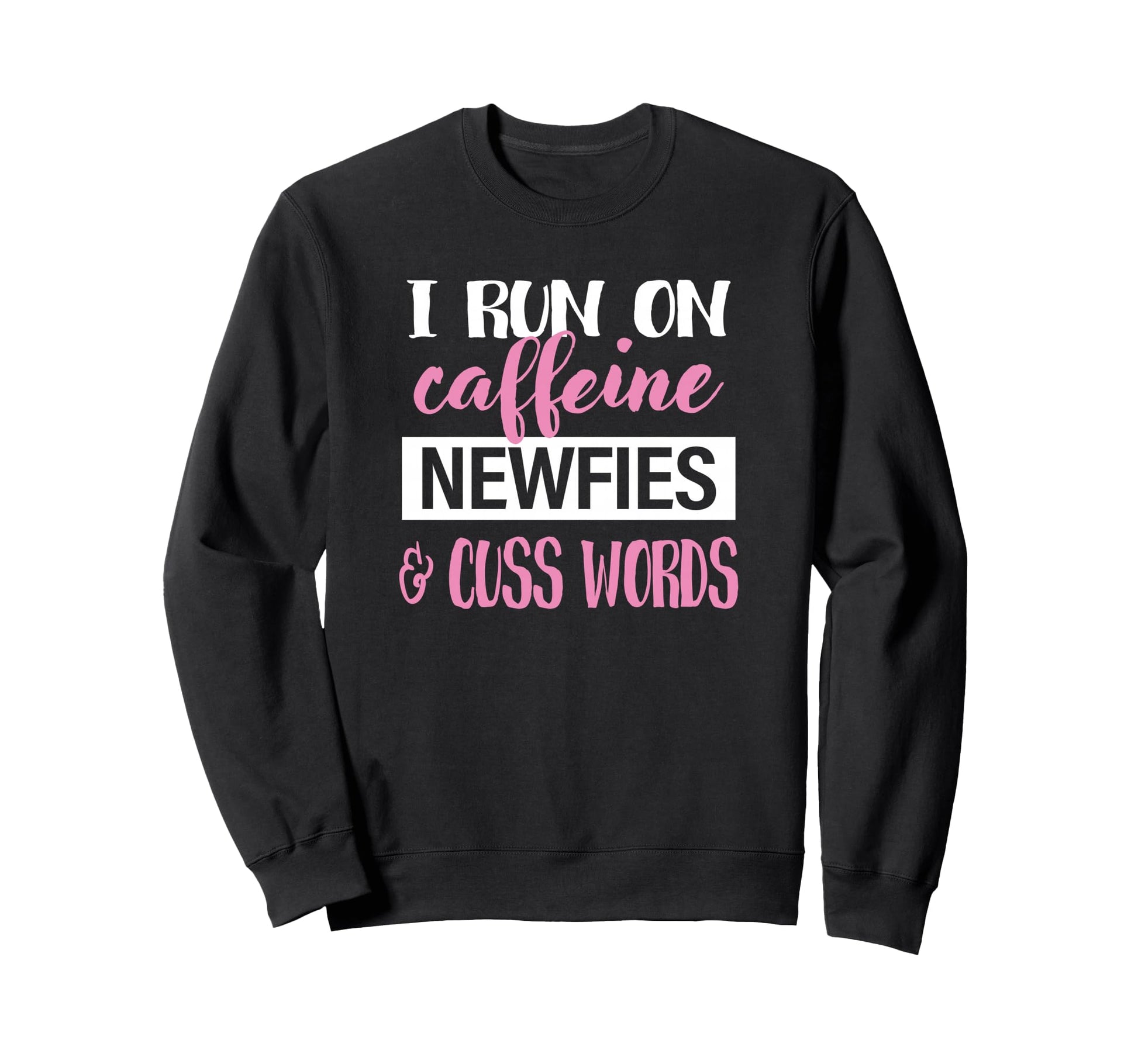 Funny Womens I Run Caffeine Newfies Dog Sweatshirt - Graphic Print Unisex - T-Shirt, Sweatshirt, Hoodie