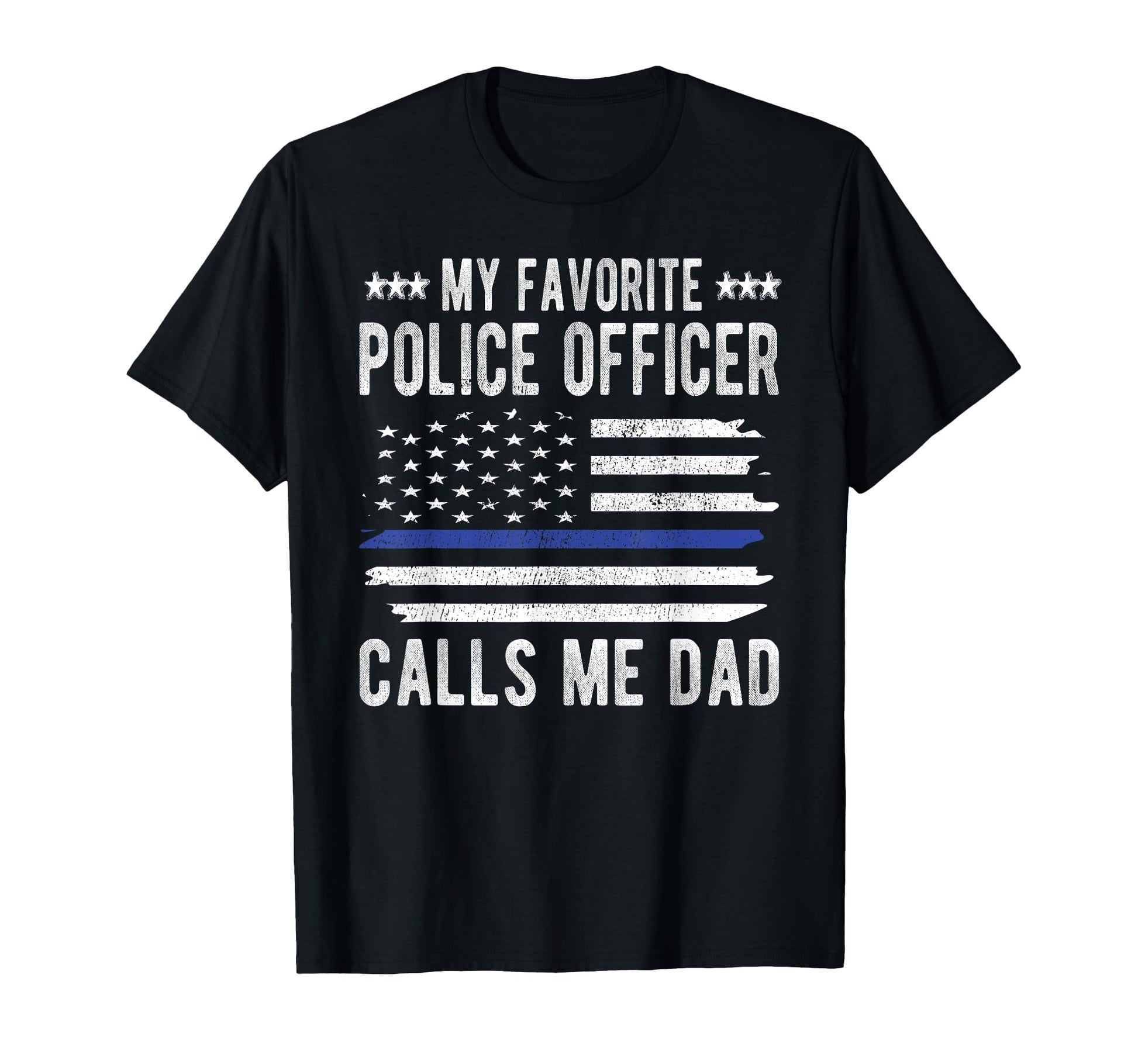 My Favorite Police Officer Calls Me T-Shirt - Custom Art Print Men Women - T-Shirt, Sweatshirt, Hoodie