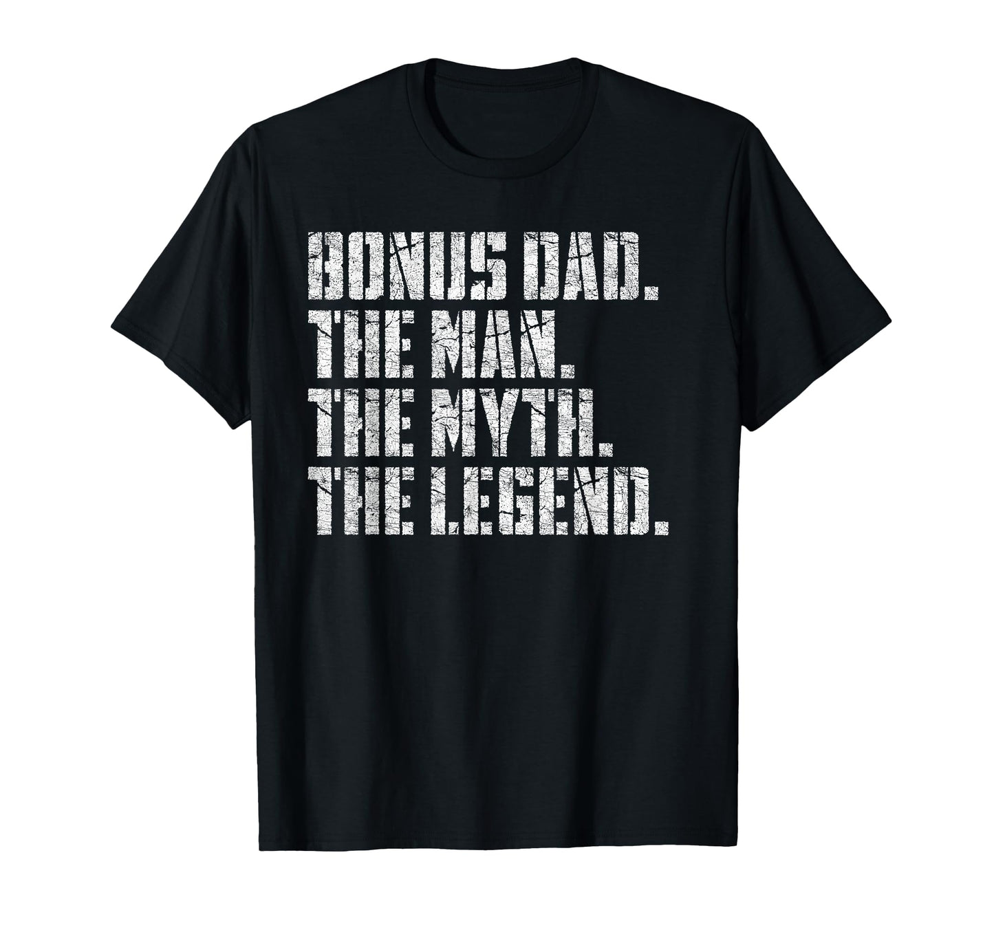 Fathers Day Step Dad Bonus Dad Myth T-Shirt - Graphic Print Men Women - T-Shirt, Sweatshirt, Hoodie