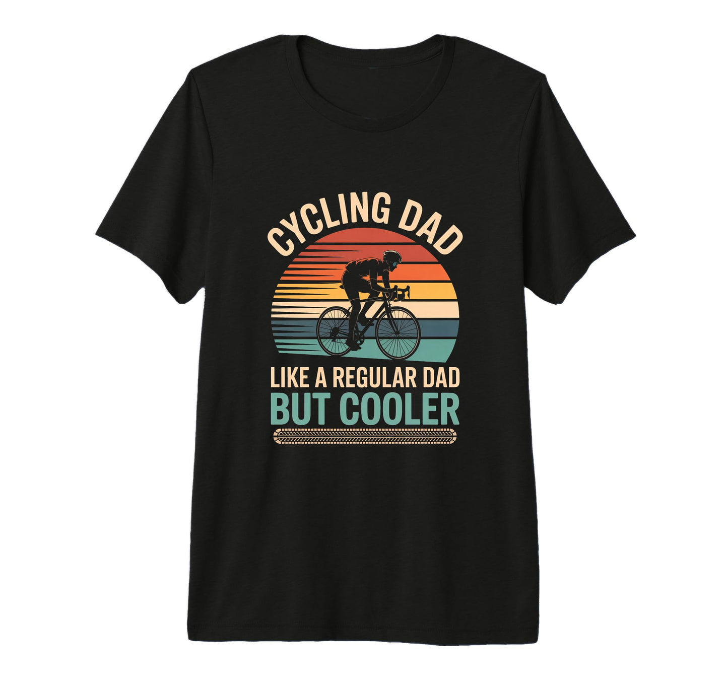 Cycling Dad Like Regular Dad But Cooler T-Shirt - Graphic Print Men Women - T-Shirt, Sweatshirt, Hoodie