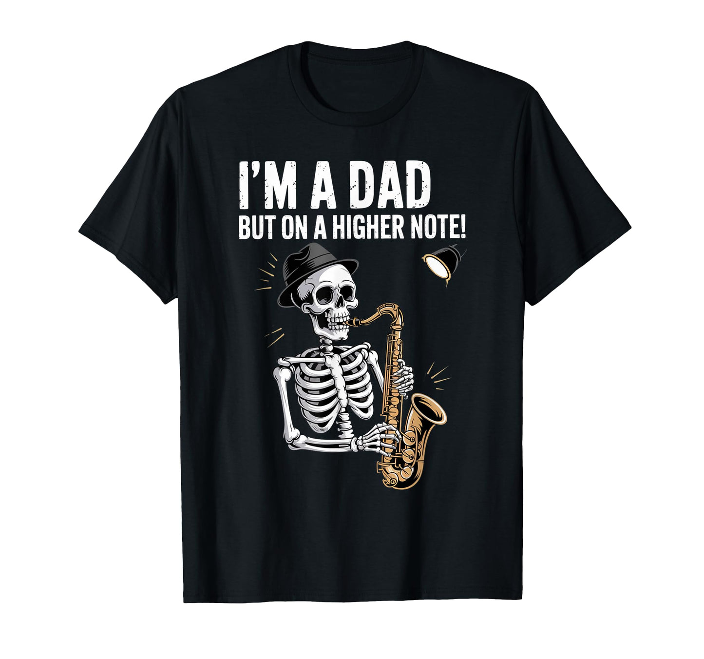 Funny Daddy Skeleton Happy Fathers Day T-Shirt - Graphic Print for Adults - T-Shirt, Sweatshirt, Hoodie