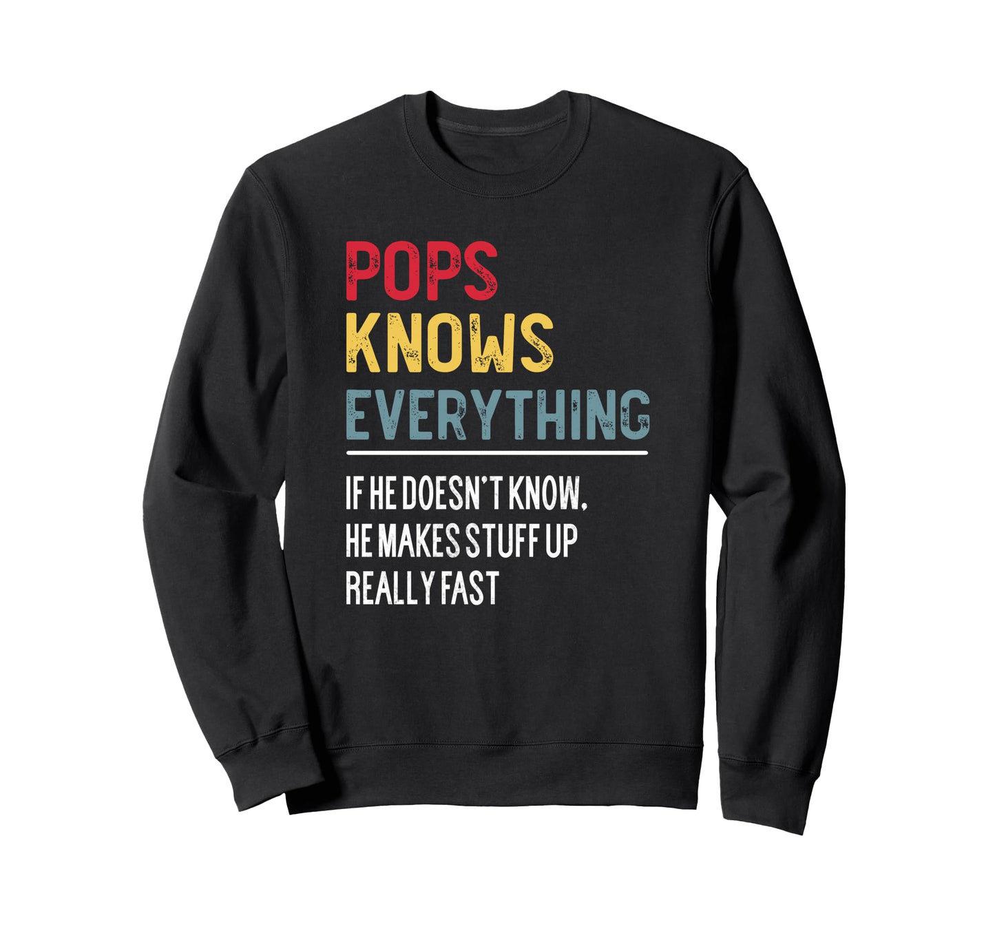 Funny Pops Knows Everything Sweatshirt - Minimalist Print for Adults - T-Shirt, Sweatshirt, Hoodie