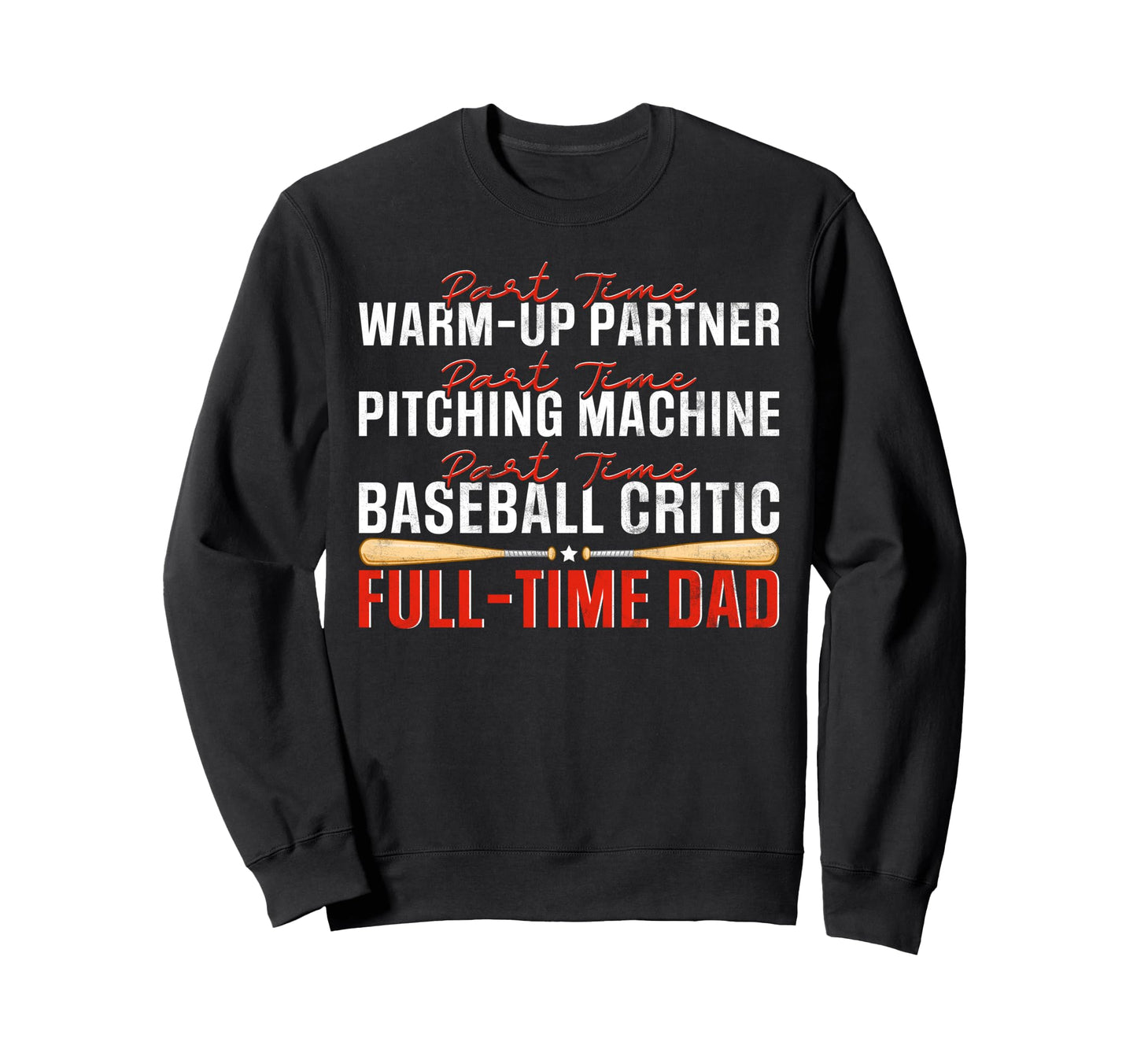 Part Time Warm Up Partner Sweatshirt - Custom Art Print for Adults - T-Shirt, Sweatshirt, Hoodie
