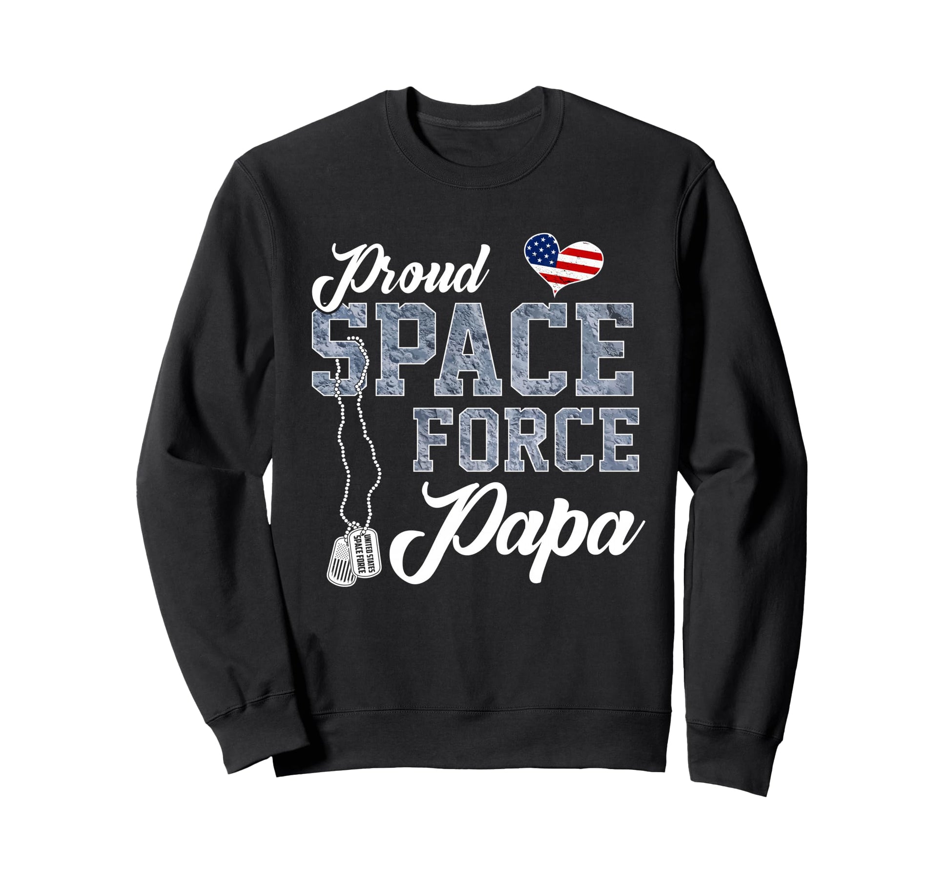Proud Space Force Papa Us Sweatshirt - Aesthetic Graphic Men Women - T-Shirt, Sweatshirt, Hoodie